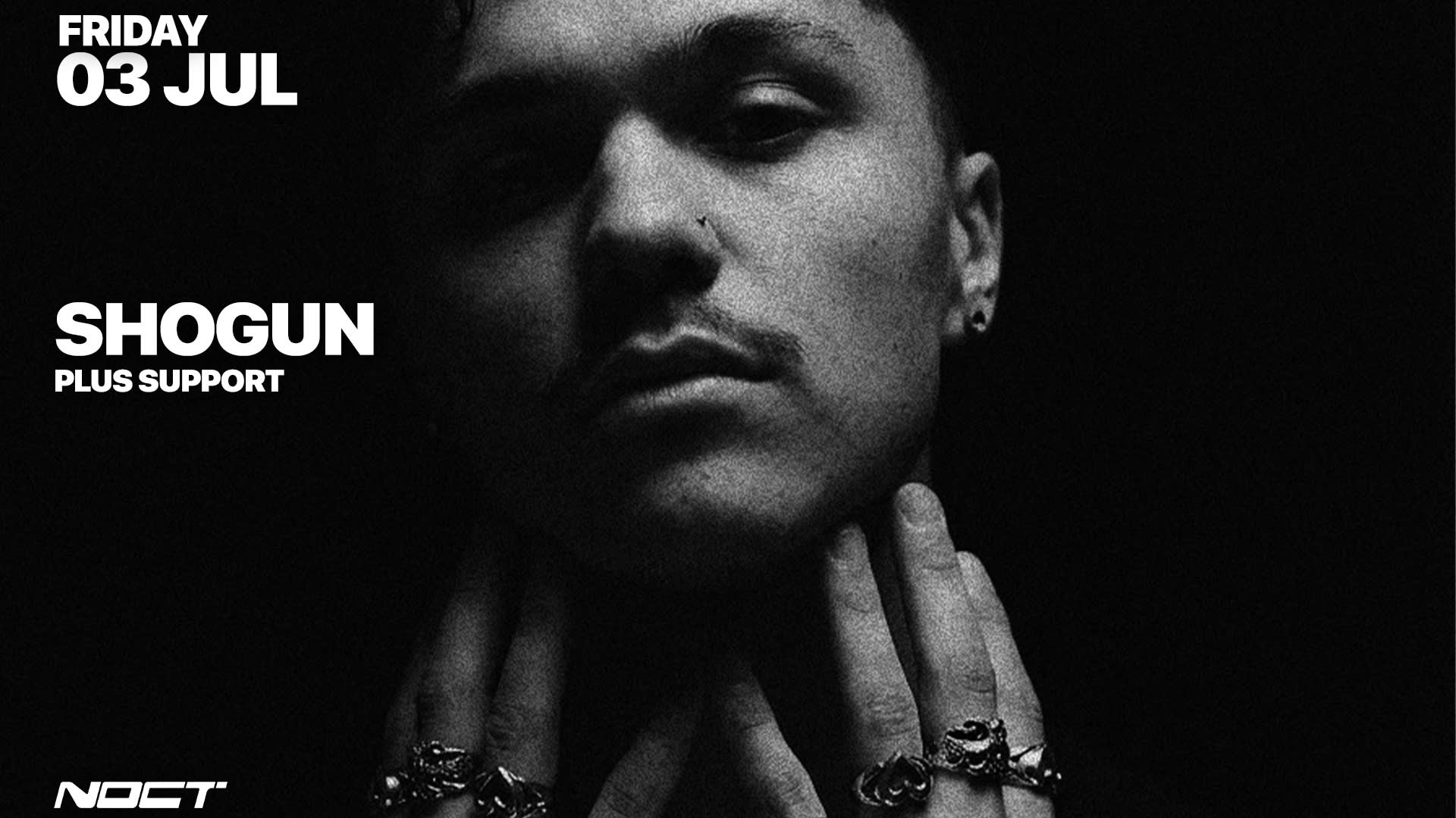 Noct Presents : Shogun & More Tba