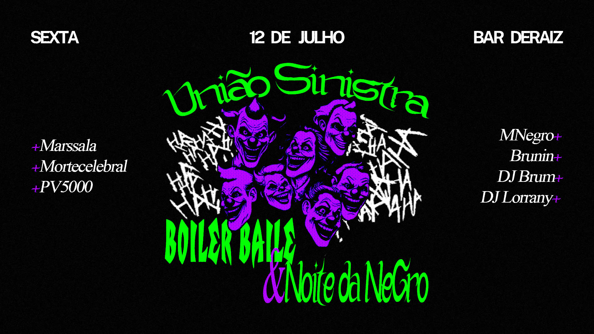Conexão Sinistra: Boiler Baile X Noite Da Negro