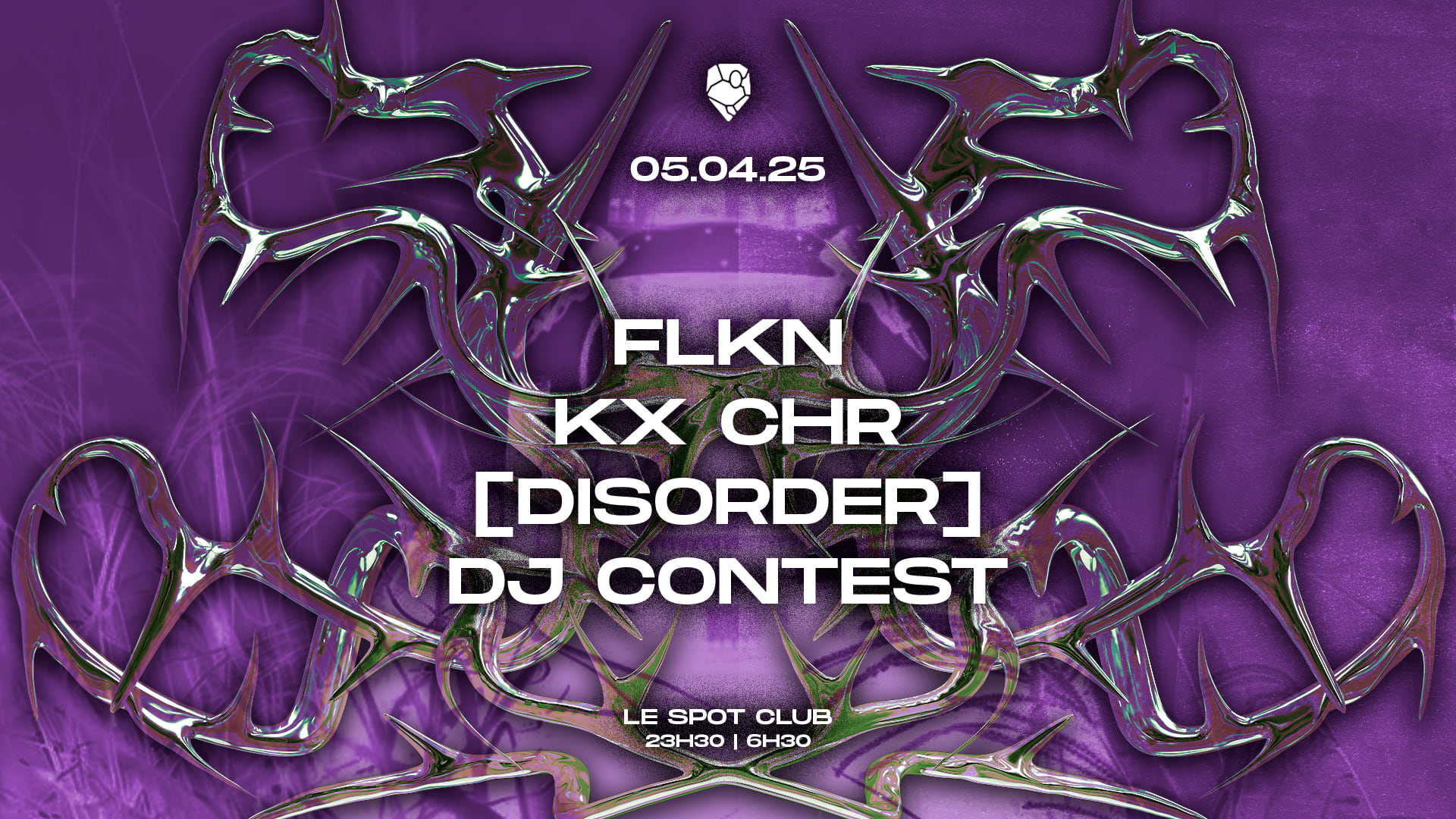 Le Spot : Flkn, Kx Chr, [Disorder], Dj Contest : Pechox