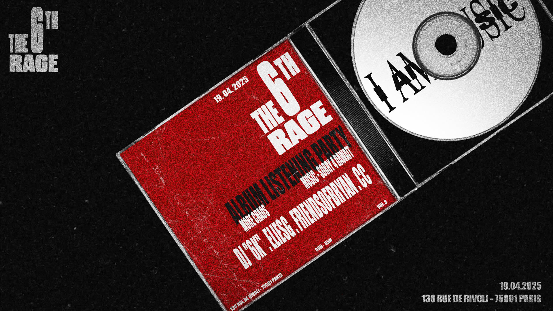 The 6th Rage : I Am Music & More Chaos Listening Party