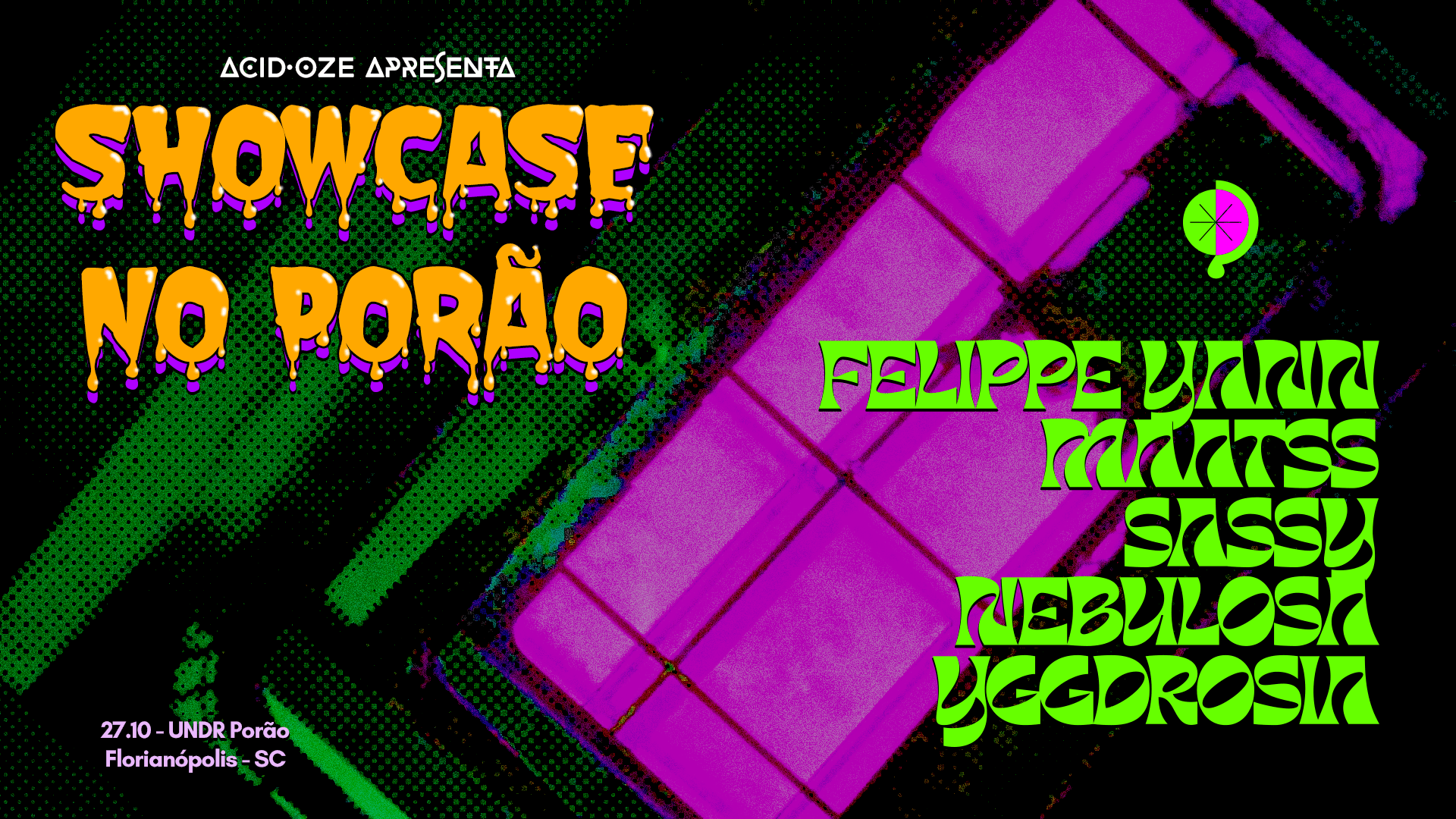 Acid.Oze Apresenta - Showcase No Porão