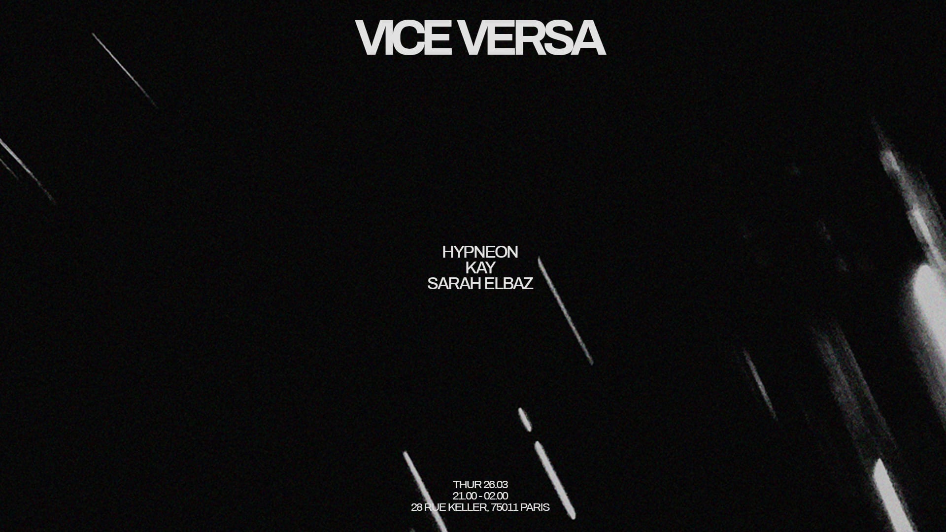 Vice Versa - Hypneon, Kay, Sarah Elbaz