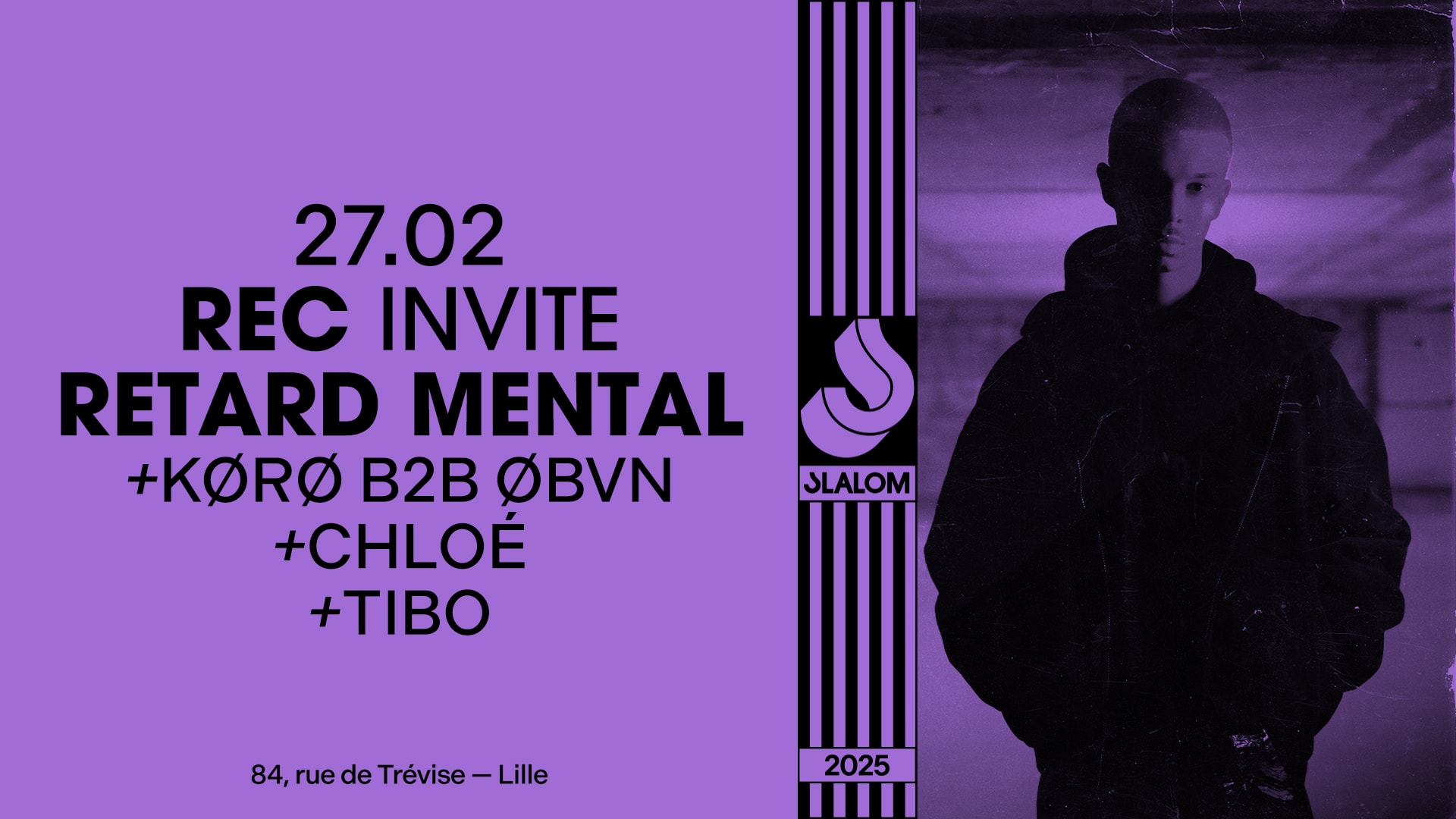 Slalom : Rec — Retard Mental • Kørø B2b Øbvn [Free Av. 01h]
