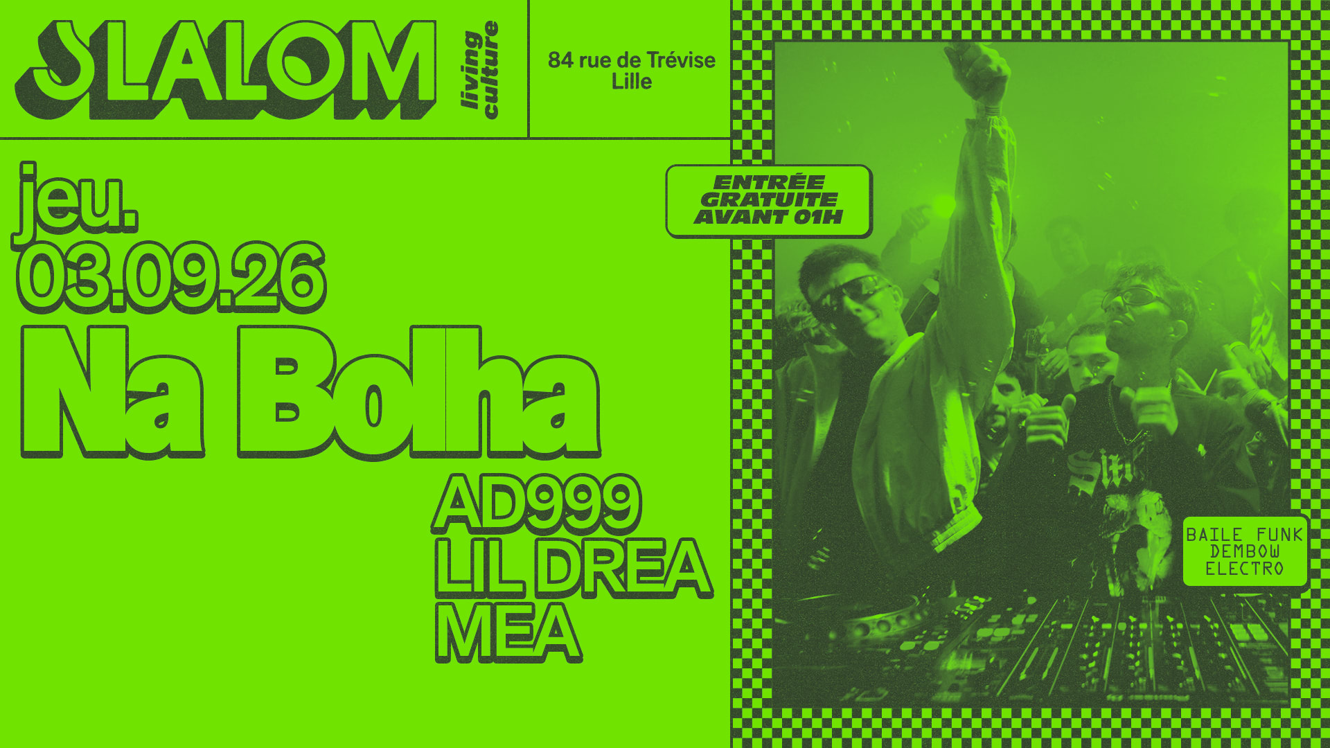 Slalom : Na Bolha — Baile Funk • Electro — Gratuit Av. 01h
