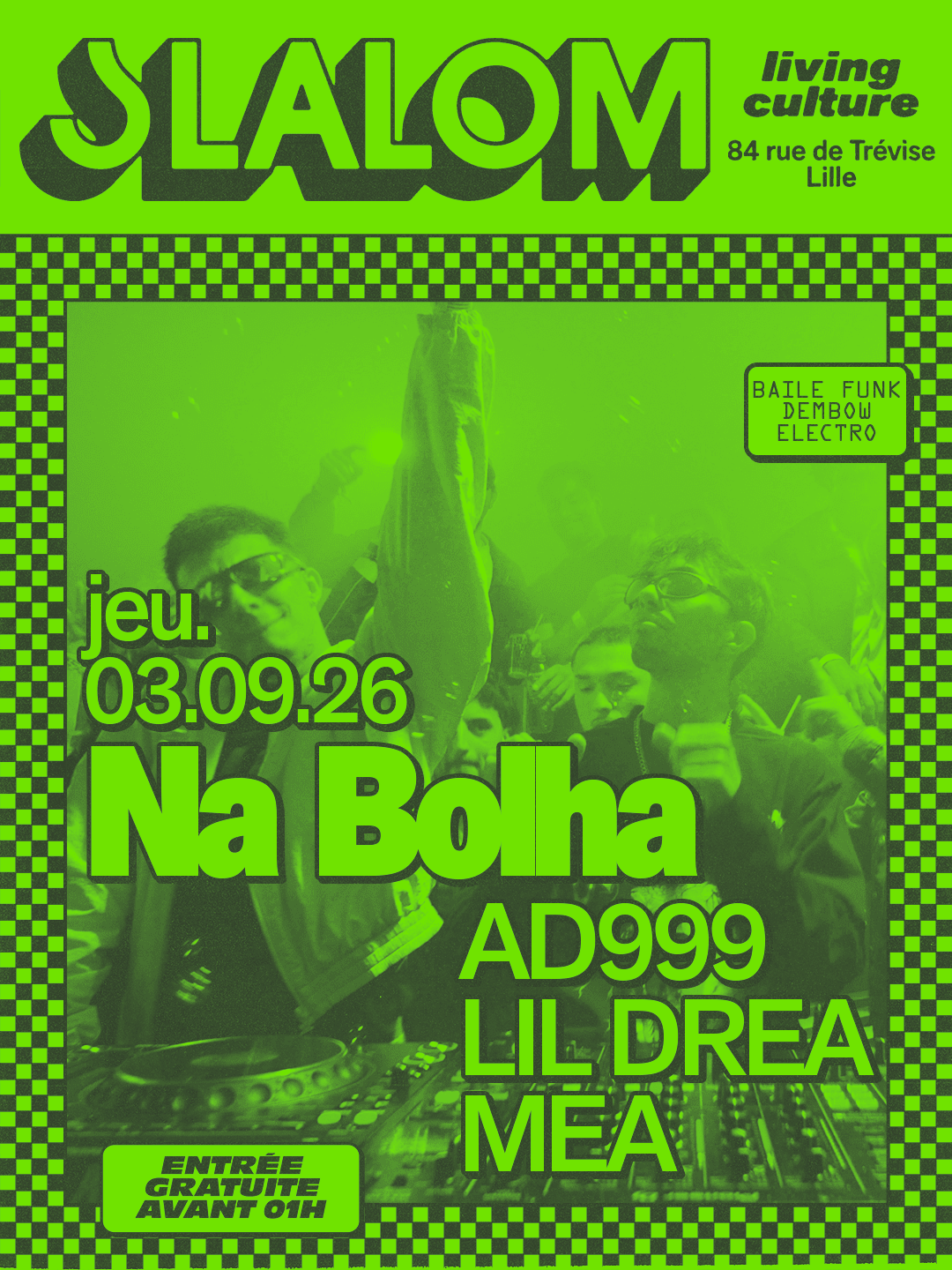 Slalom : Na Bolha — Baile Funk • Electro — Gratuit Av. 01h