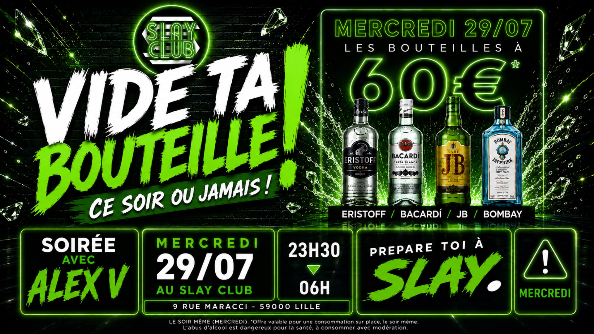 Slay Club : Vide Ta Bouteille !