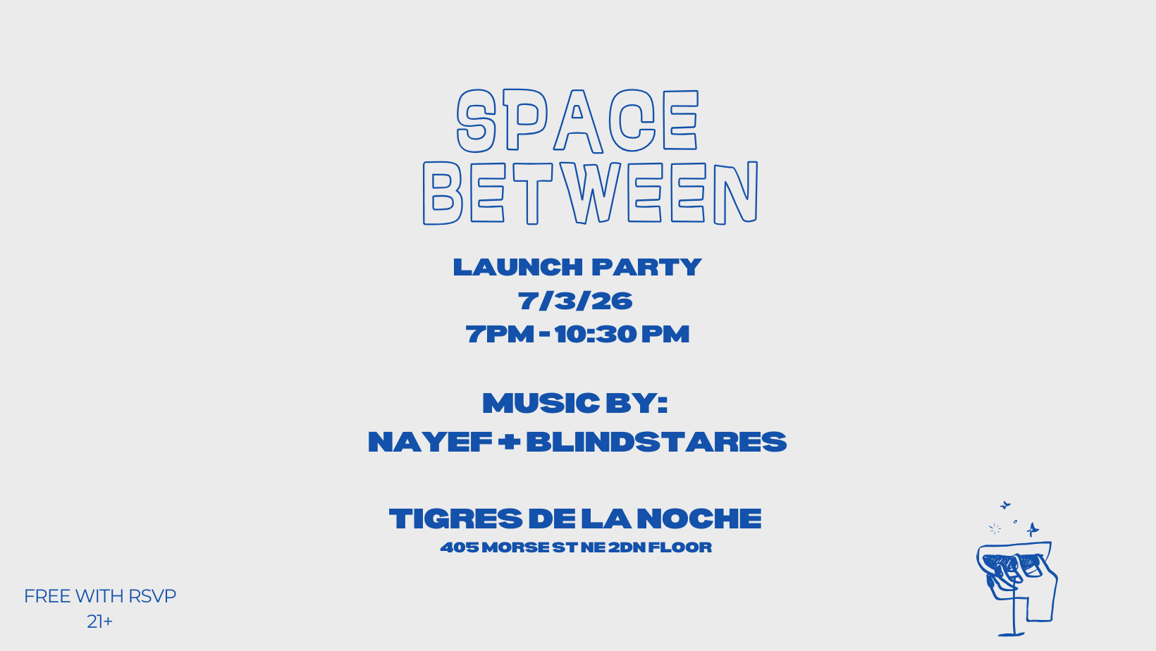 Space Between: Launch Party