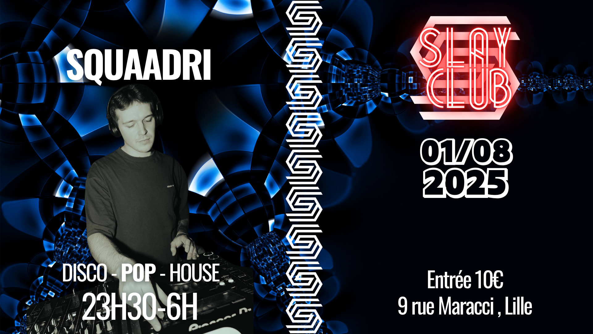 Slay Club : Squaadri 01/08