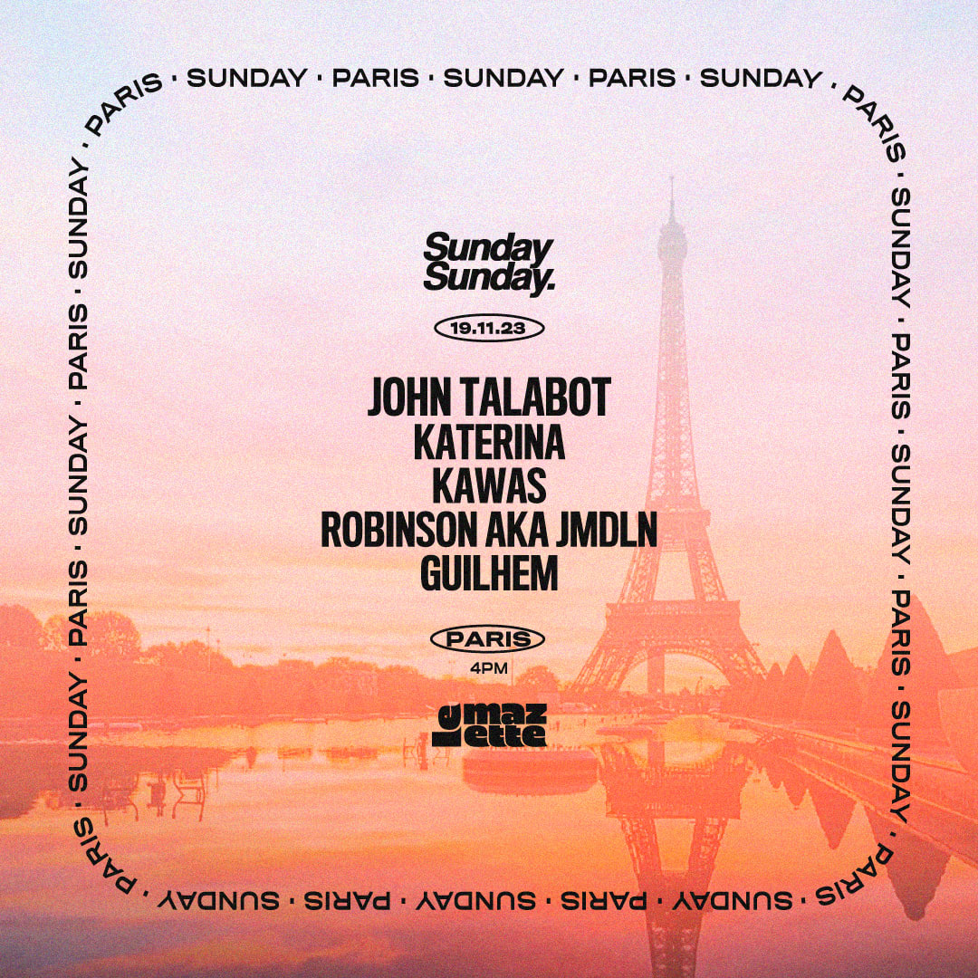 Sunday Sunday W/ John Talabot, Katerina, Kawas