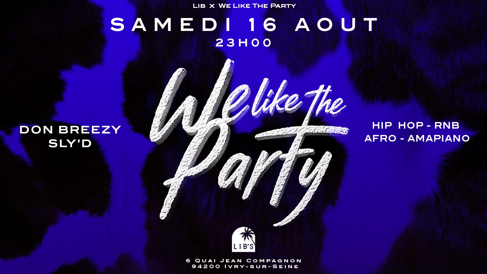We Like The Party • Samedi 16 Août