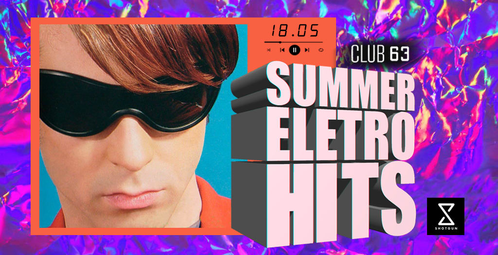 Summer Eletrohits | A Festa Oficial Dos Anos 2000!