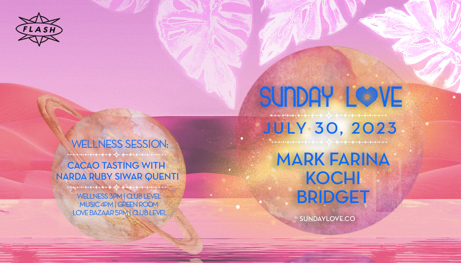 Sunday Love: Mark Farina - Kochi - Bridget