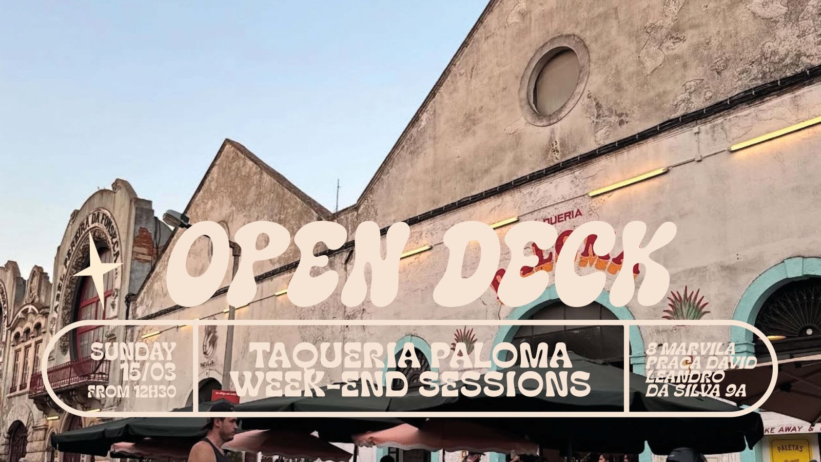 Open Decks - Taqueria Paloma Weekend Sessions - March 15th