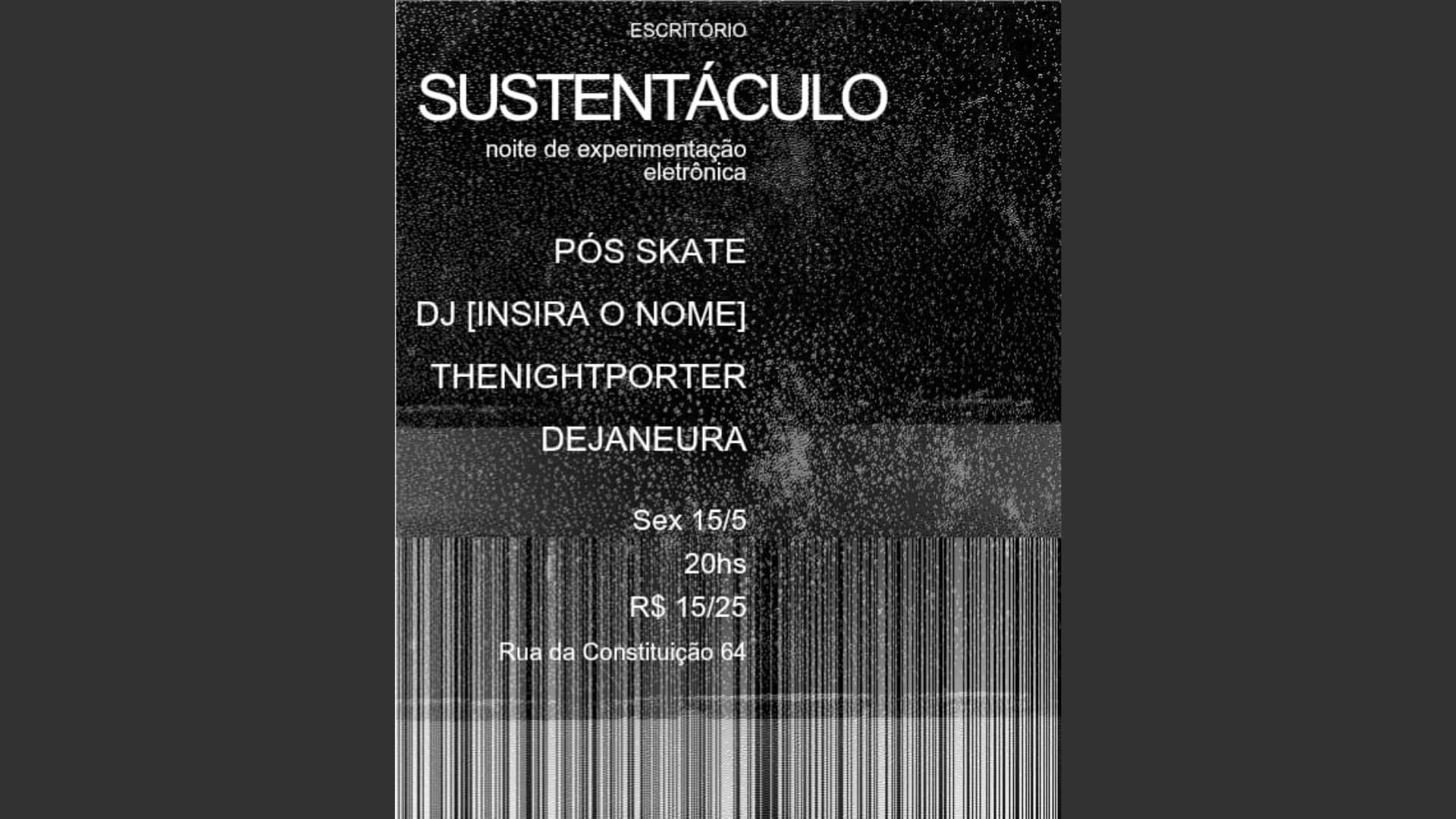 Sustentáculo #01 Noite De Experimentação Eletrônica