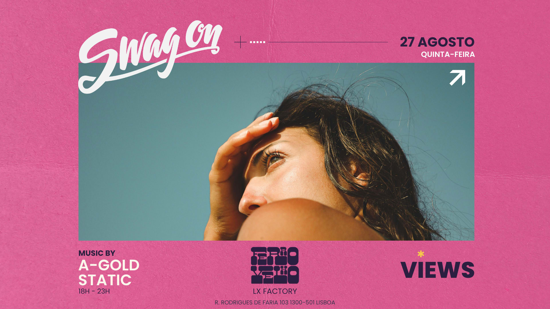 Swag On - 27 Agosto - Ferro Velho, LX Factory