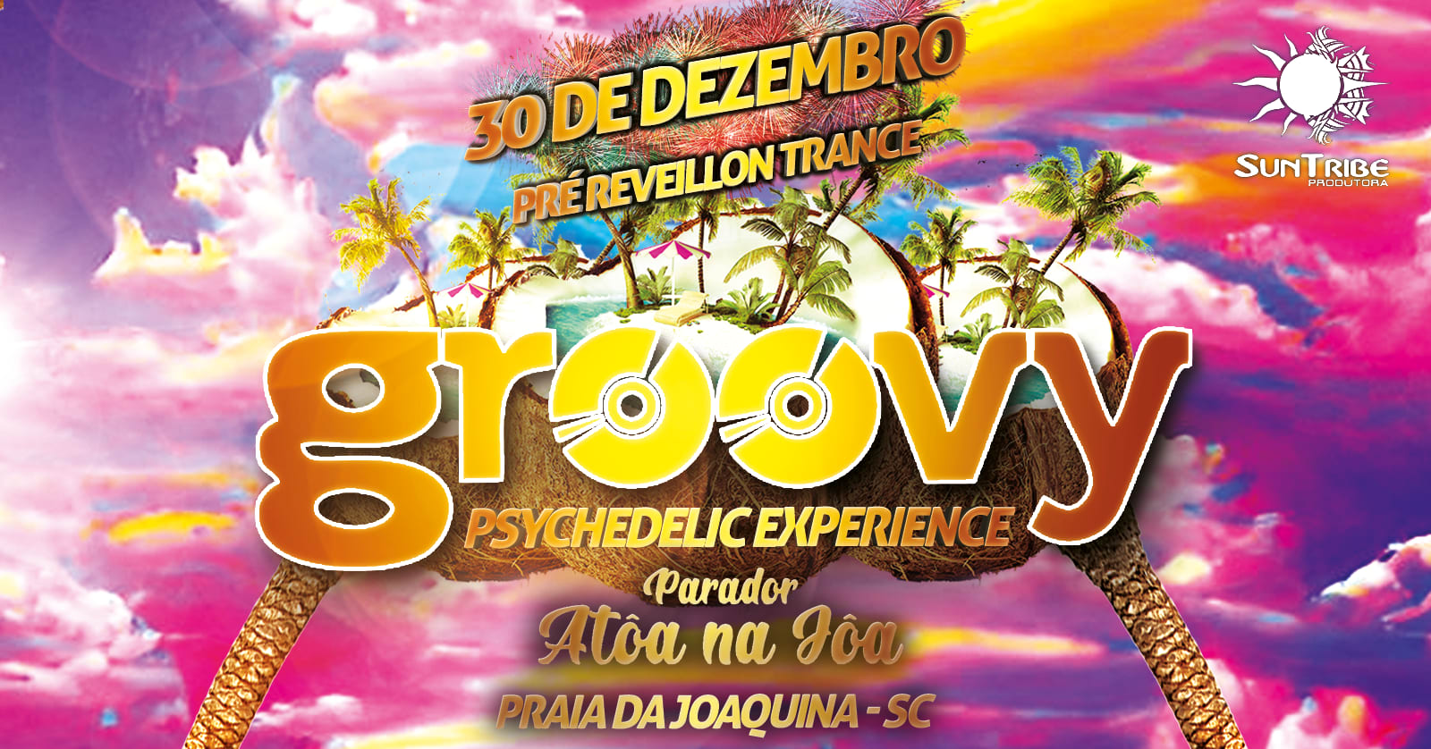 Groovy #4- Psychedelic Experience - Pré - Reveillon