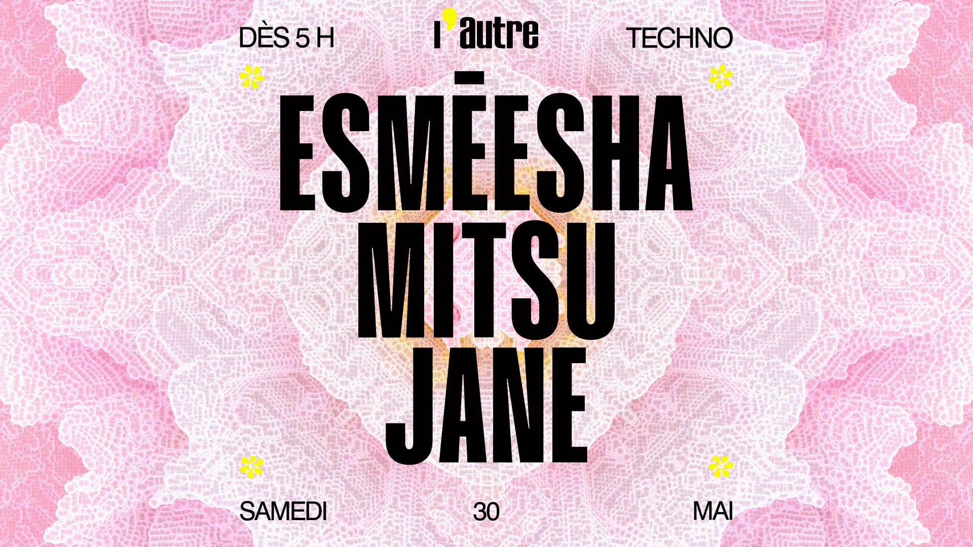 L’Autre Invite: Esmeesha, Mitsu, Jane