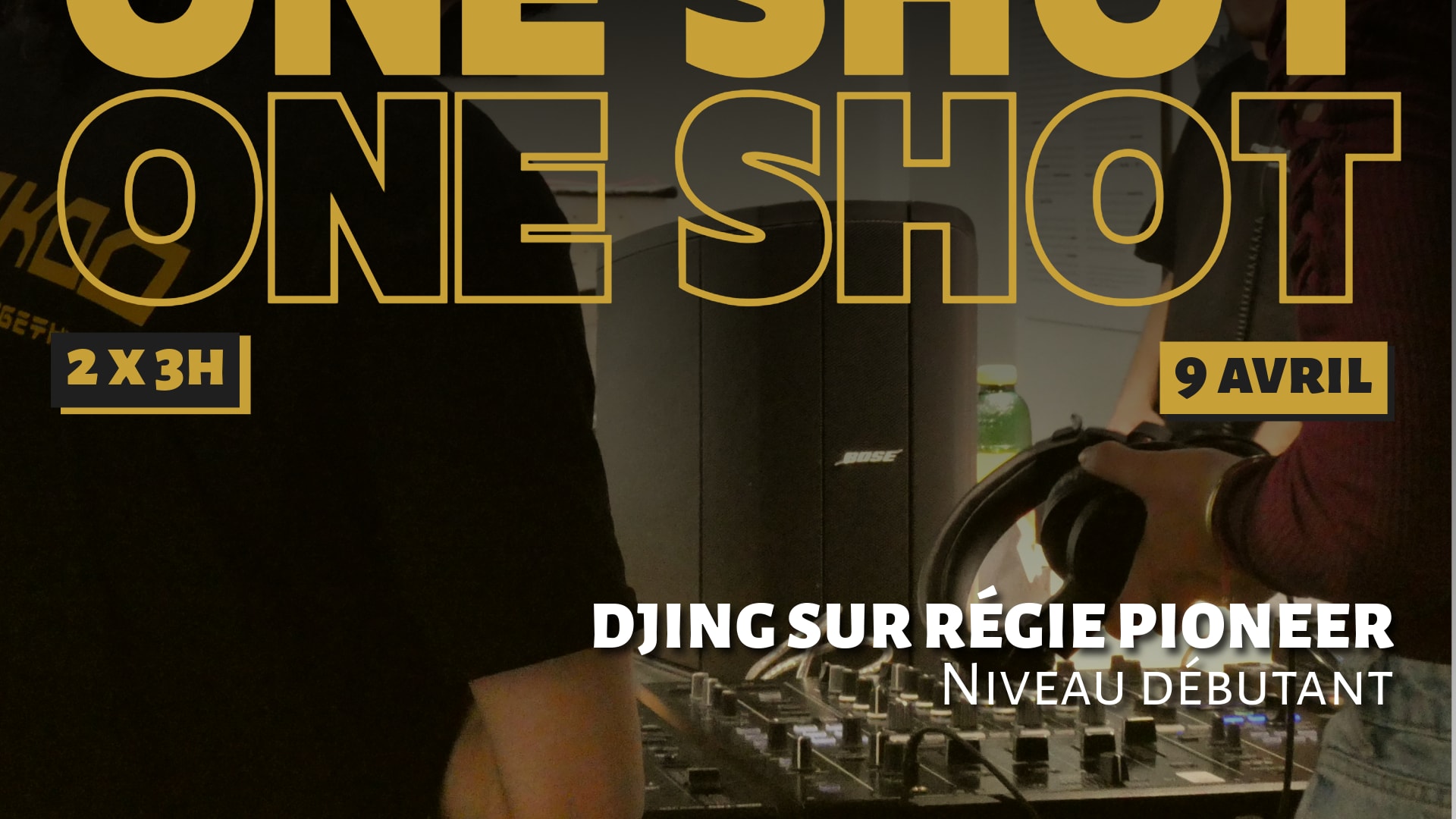 Cours "One-Shot" : Bases Du Djing Sur Régie Pioneer