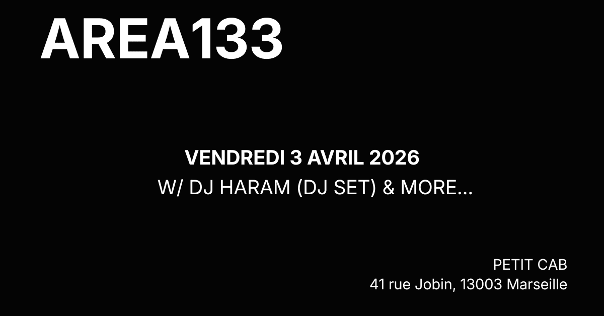 Area133 #1 : Dj Haram & More