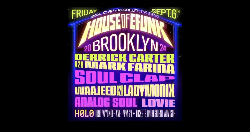 Soul Clap X Resolute Present House Of Efunk Brooklyn