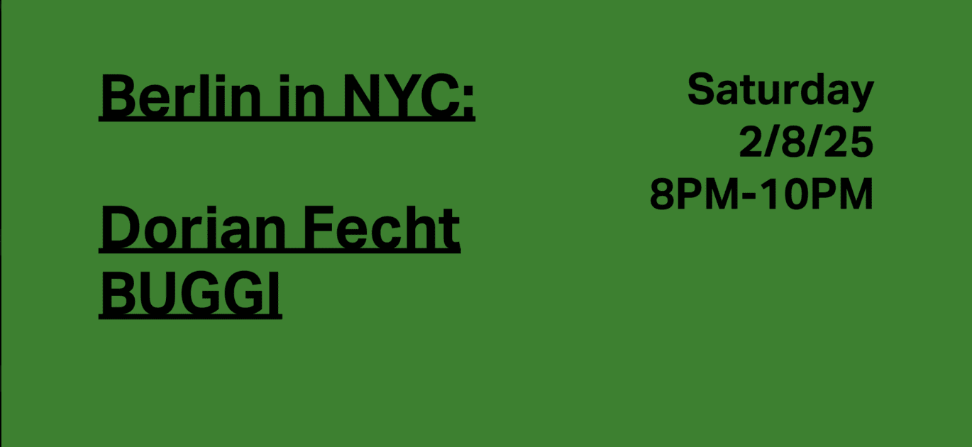 Berlin In Nyc: Dorian Fecht & Buggi