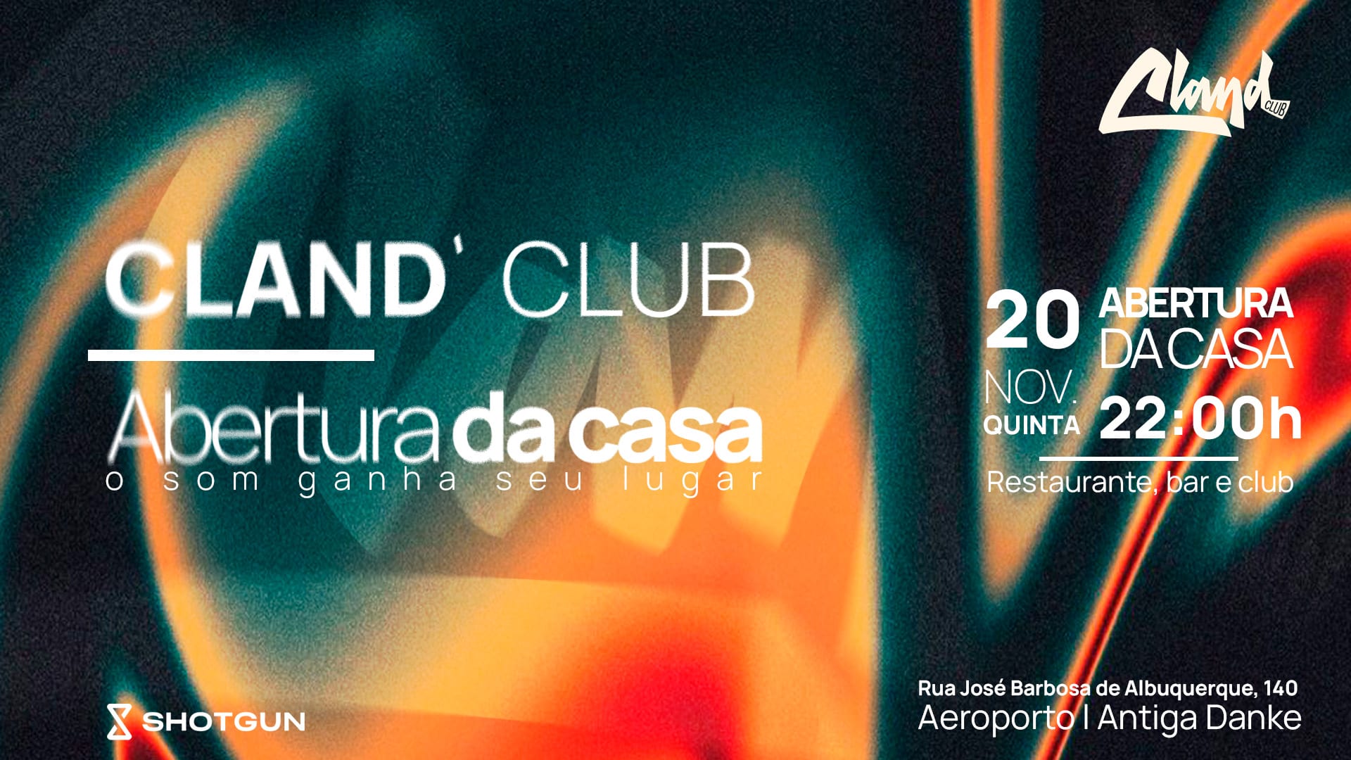 Cland Club - Abertura Da Casa