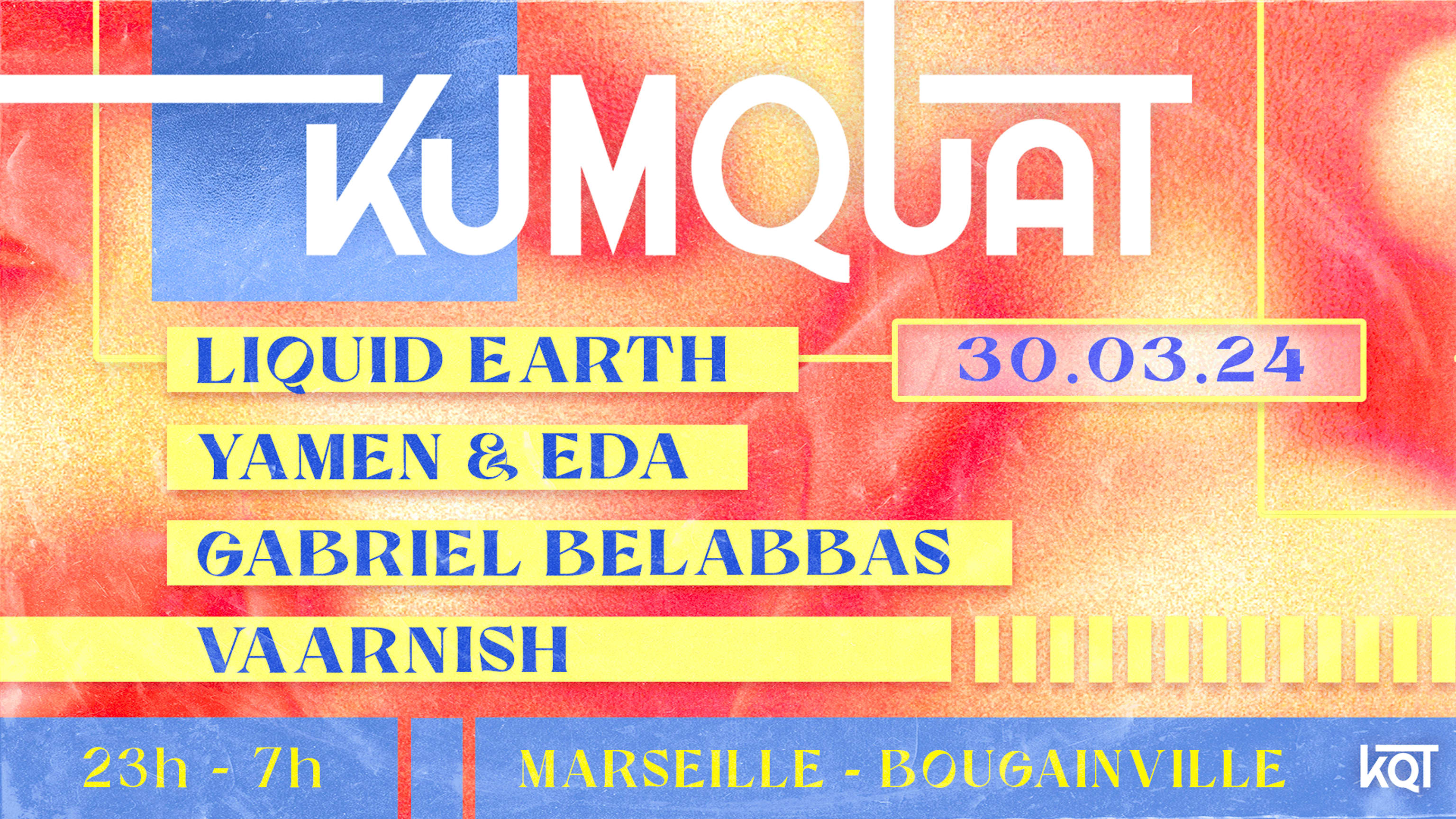 Kumquat| Liquid Earth, Yamen&Eda, Gabriel Belabbas, Vaarnish
