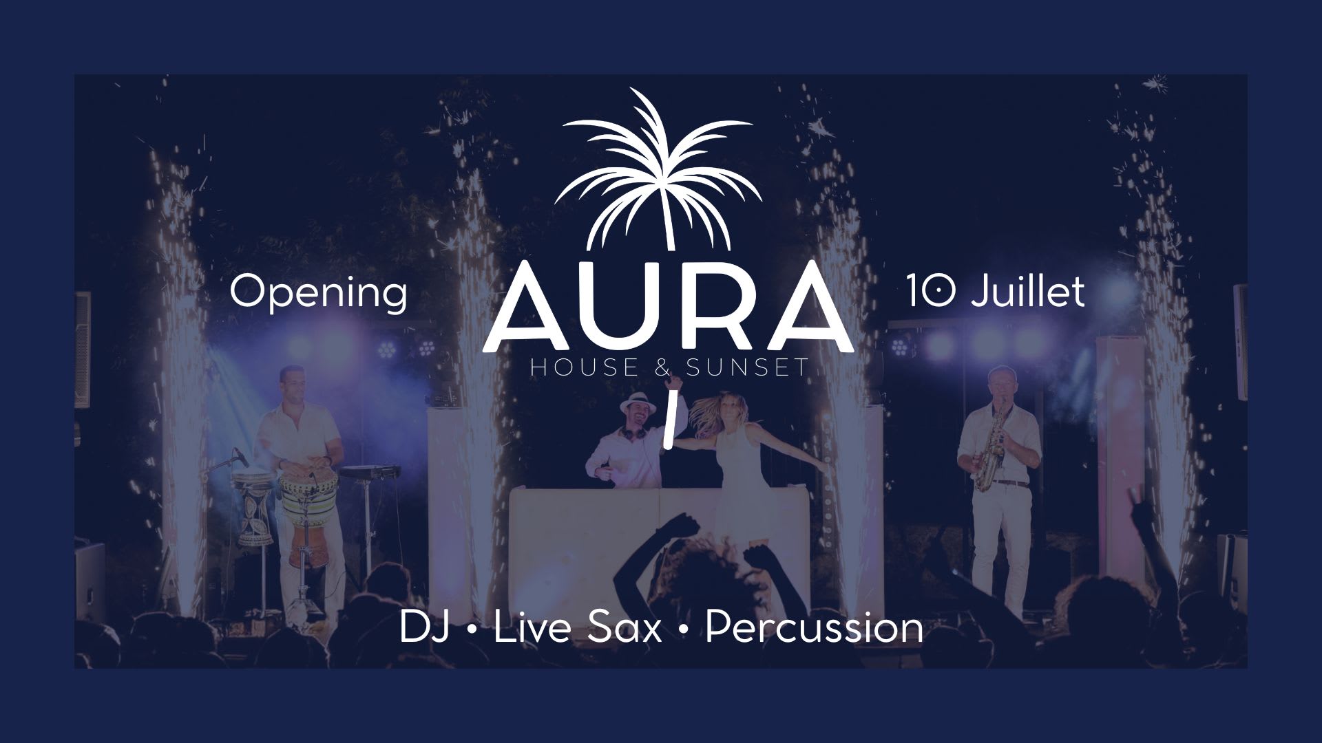 Opening • Aura – House & Sunset • Dj Set & Live Music