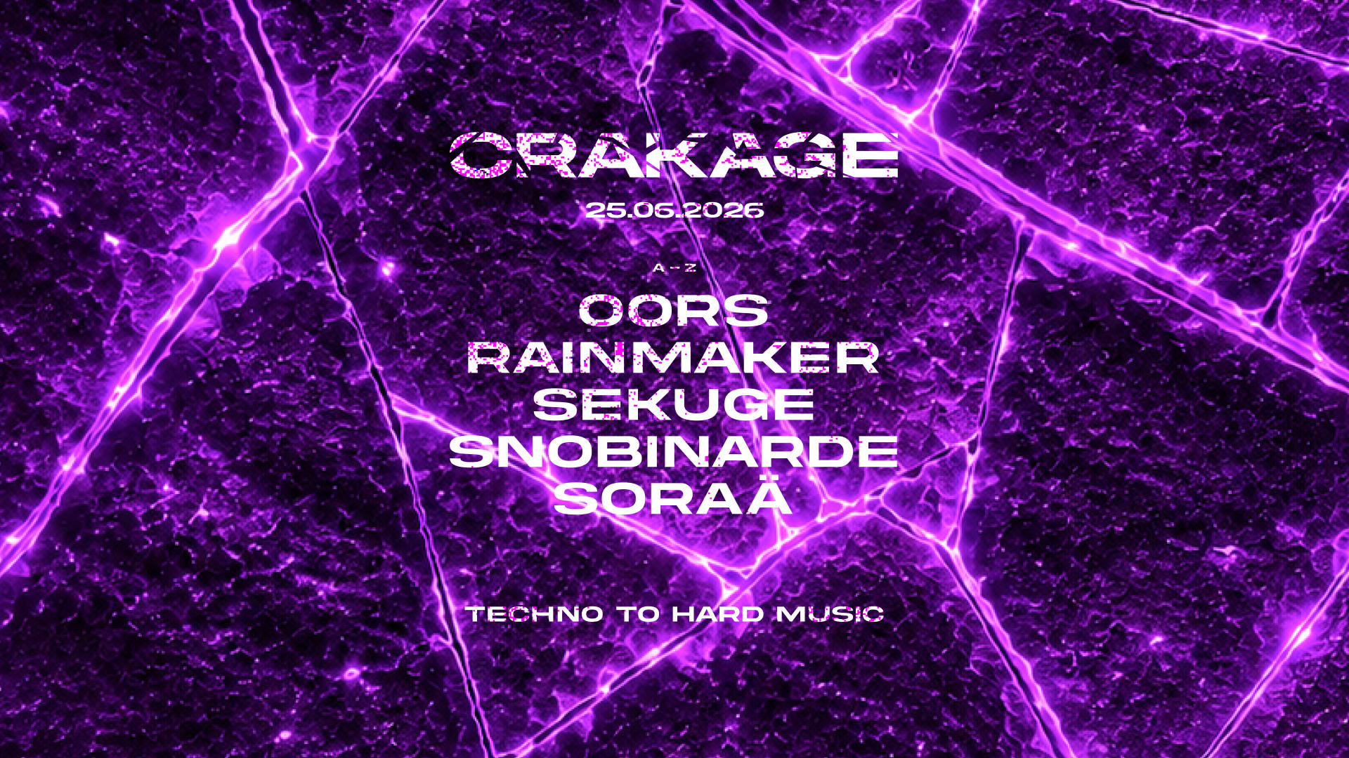 Crakage - Hosted By Snobinarde W/ Soraä