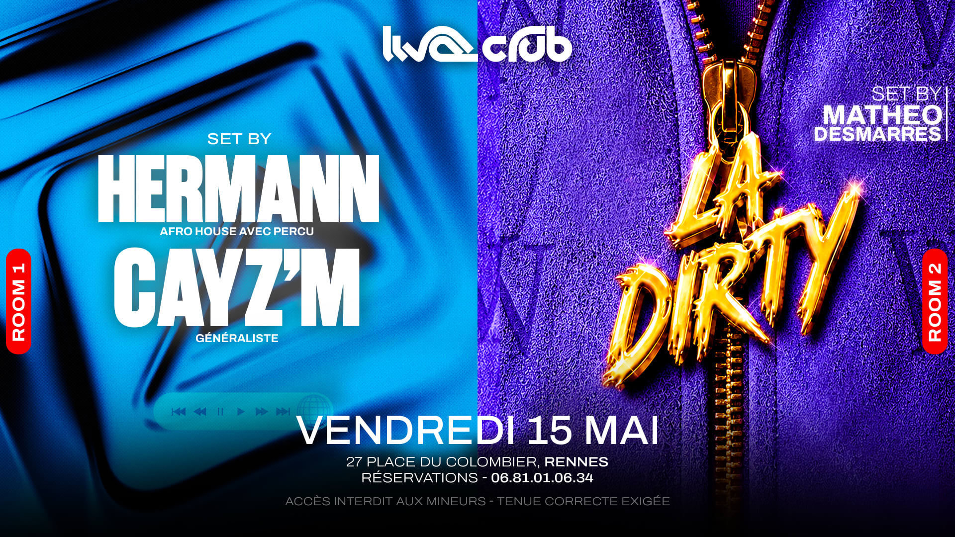 La Dirty : Matheo Desmarres (R2) + Hermann/Cayz'm (R1)