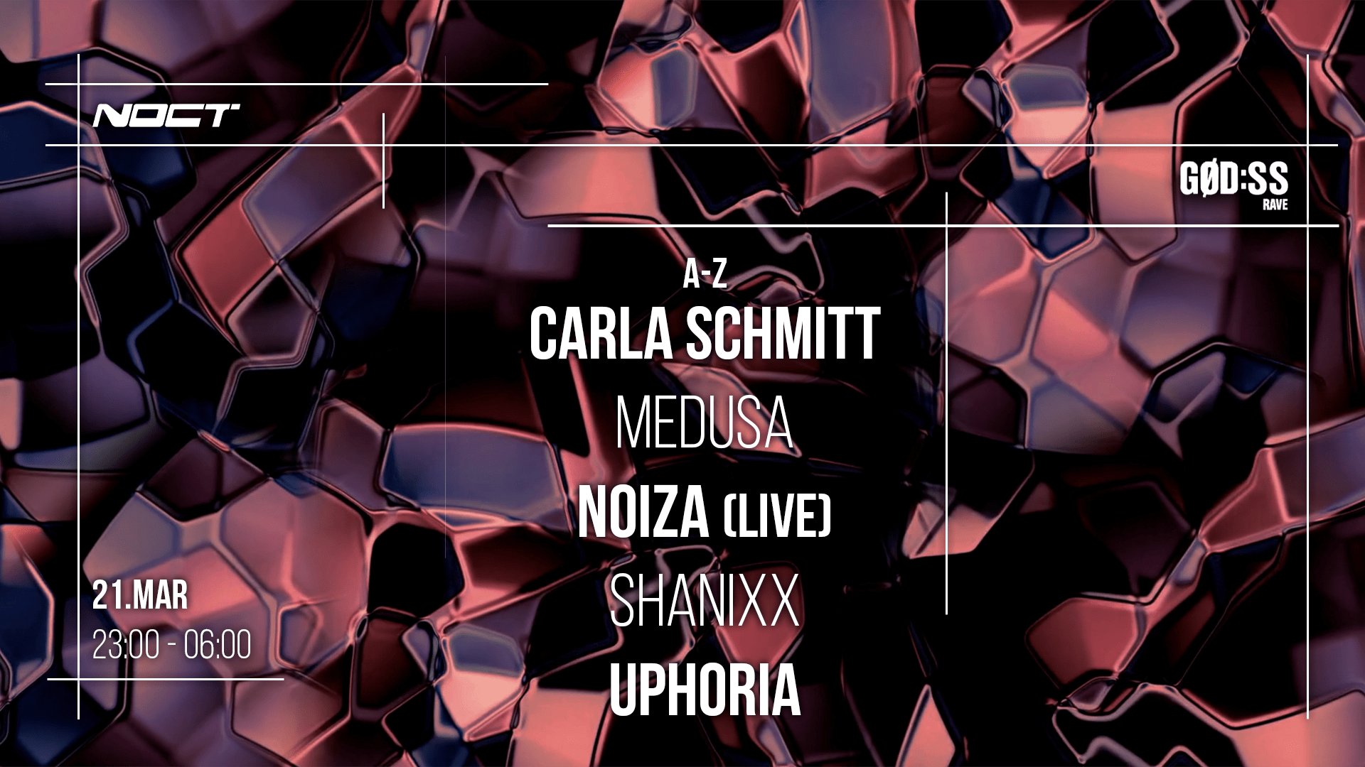 Goddess Rave X Noct : Carla Schmitt, Shanixx, Uphoria & More