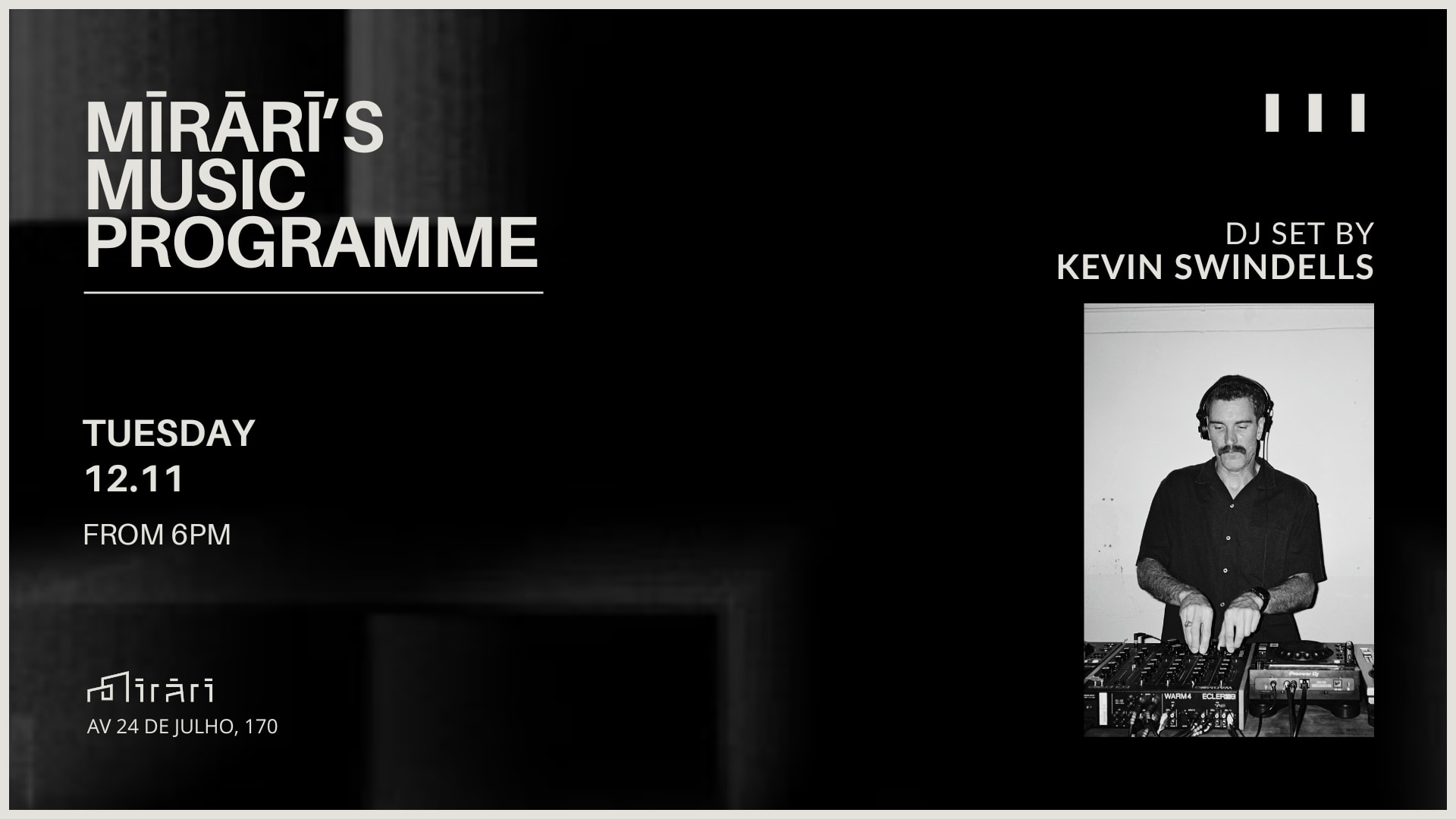 Mirari's Music Programme: Dj Set By Kevin Swindells