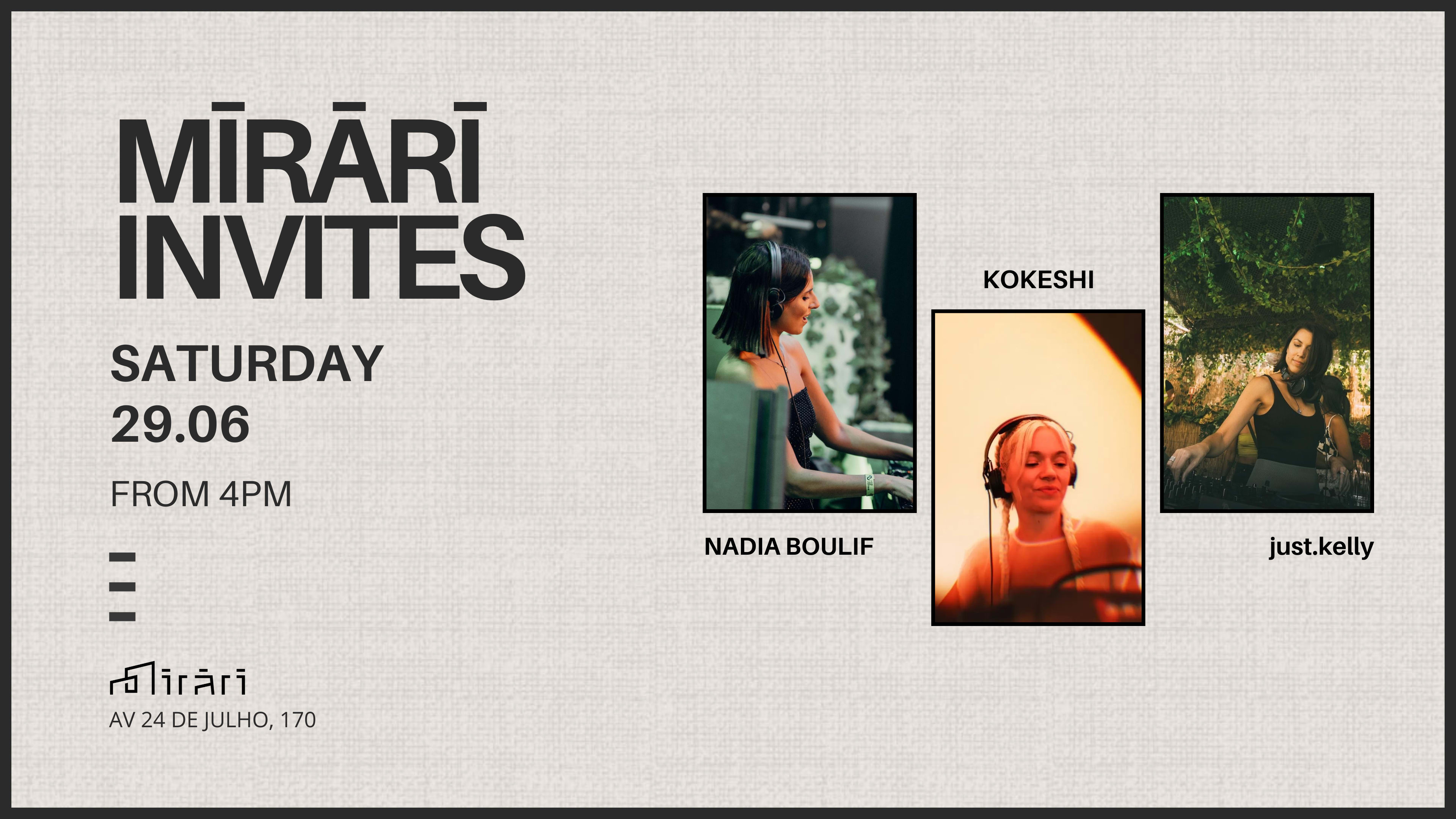 Mirari Invites: Nadia Boulif, Kokeshi & Just.Kelly