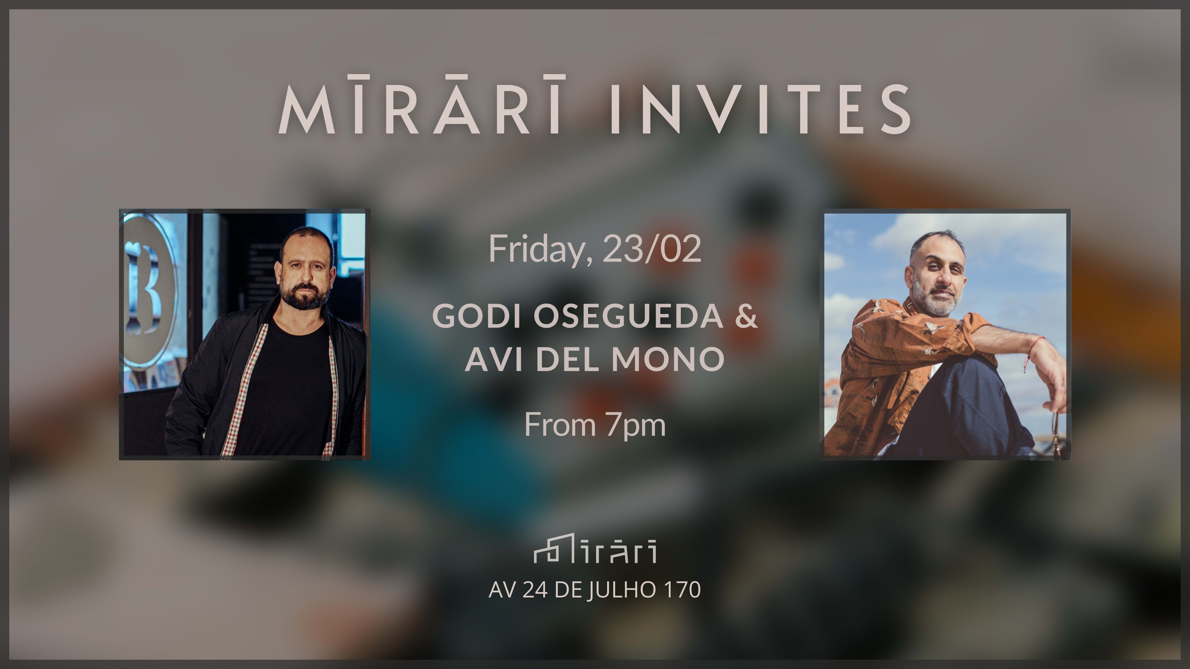 Mirari Invites: Godi Osegueda & Avi Del Mono