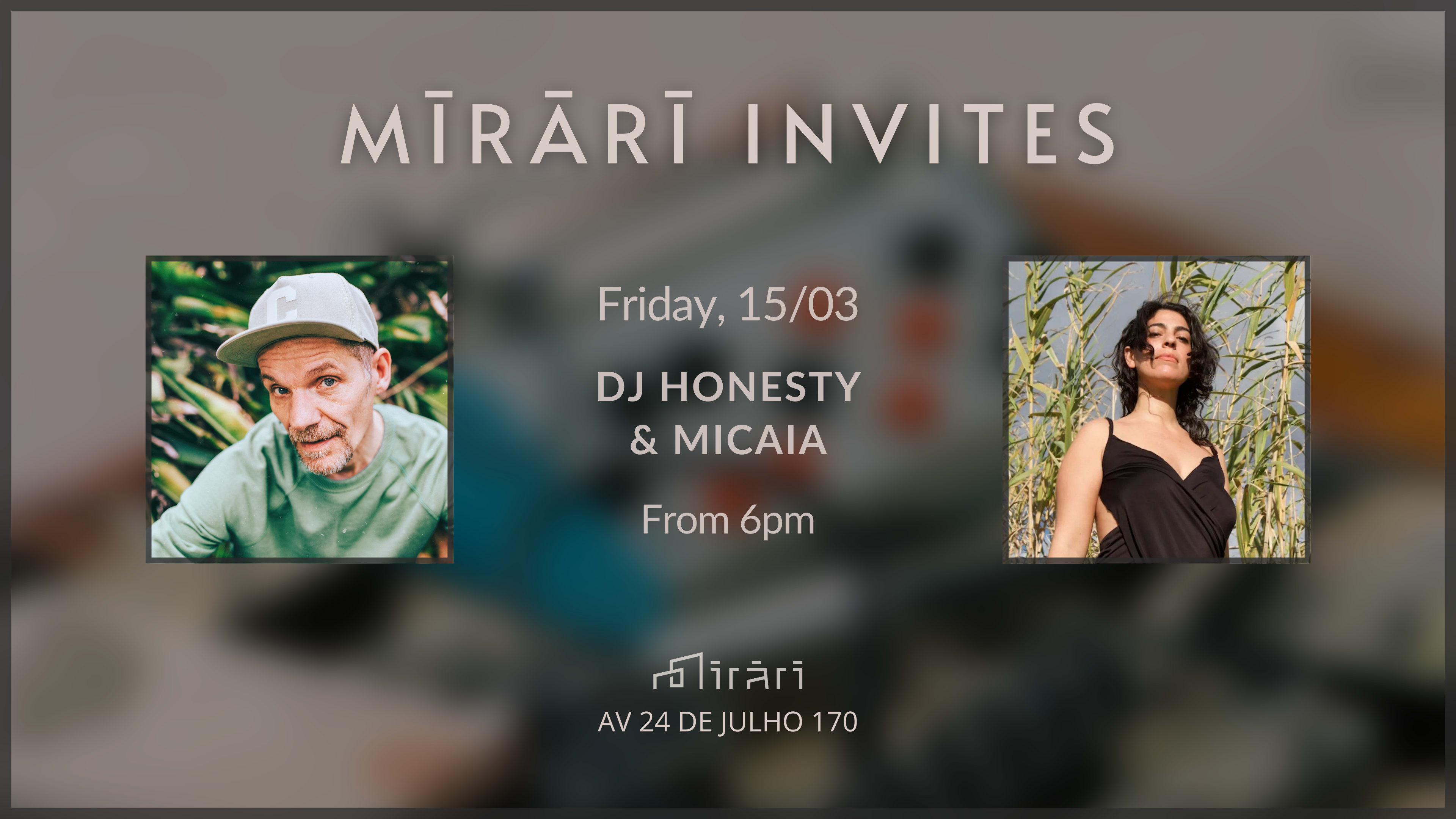 Mirari Invites: Dj Honesty & Micaia