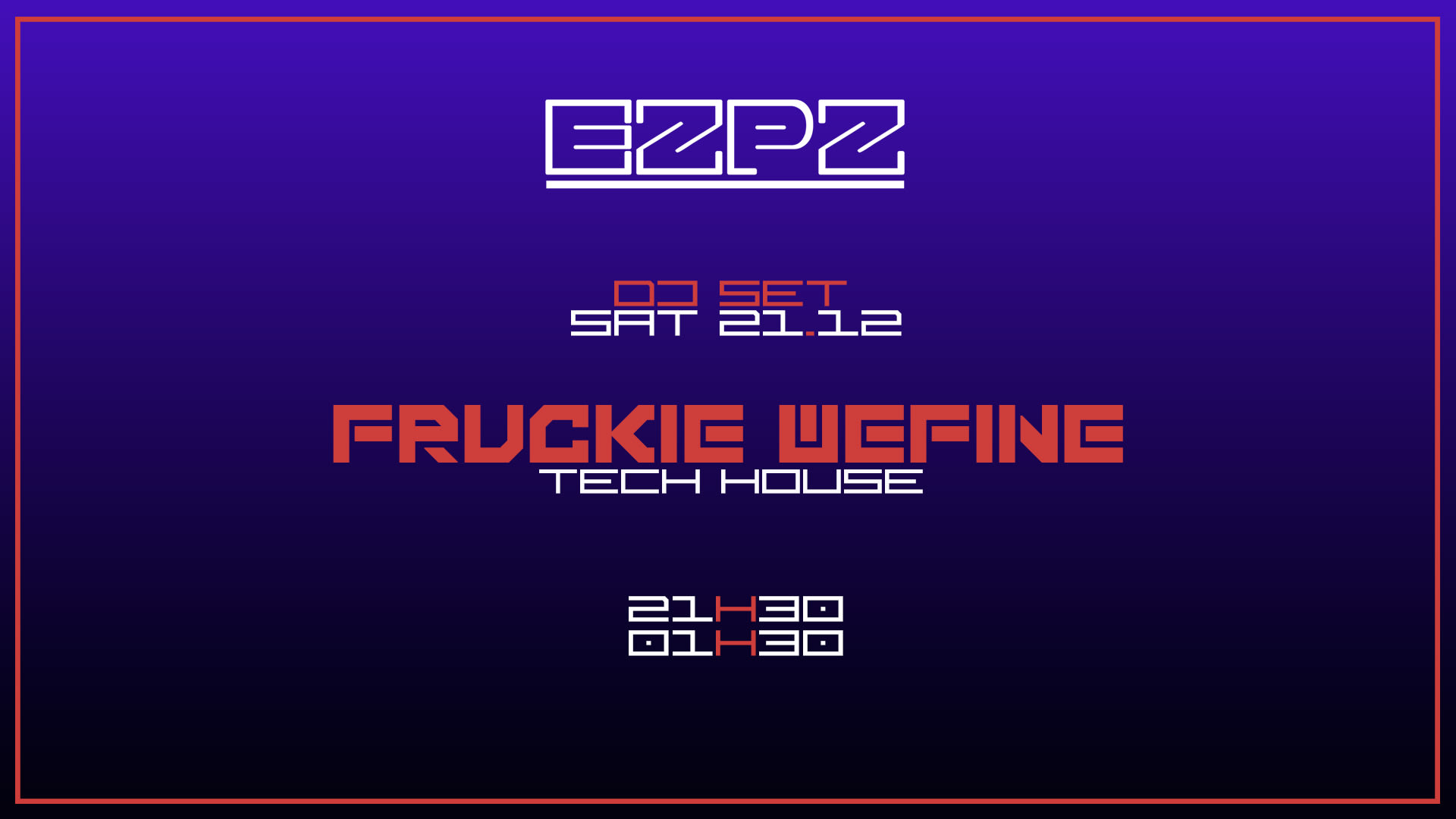 Fruckie Wefine @ Ezpz