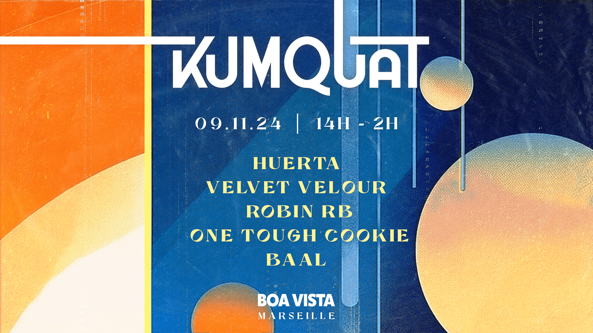 Kumquat W/ Huerta, Velvet Velour, Robin Rb & More