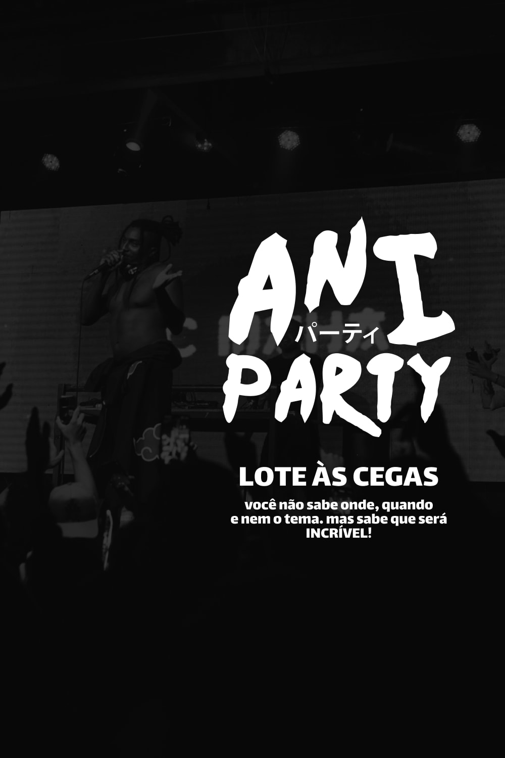 Aniparty: Temos Que Pegar! + Show Do Mh Rap