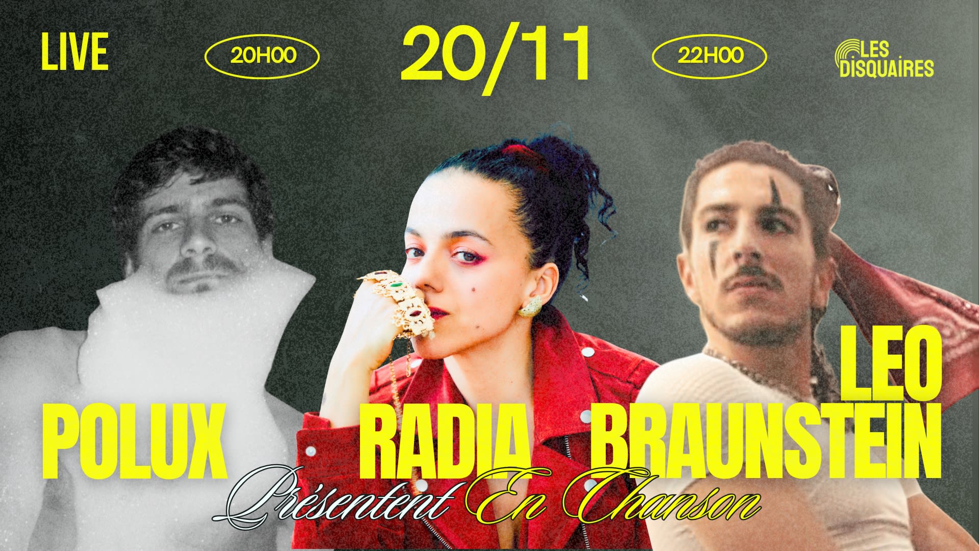 Polux, Radia & Léo Braunstein Présentent En Chanson