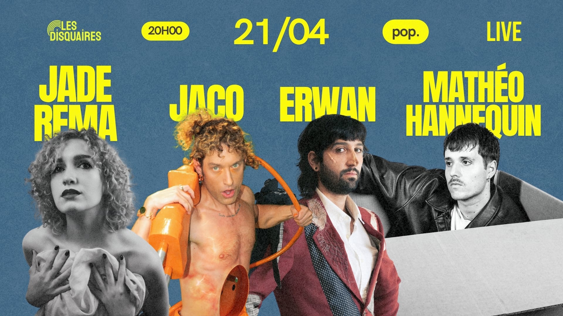 Erwan X Jaco X Jade Rema X Mathéo Hannequin - Live