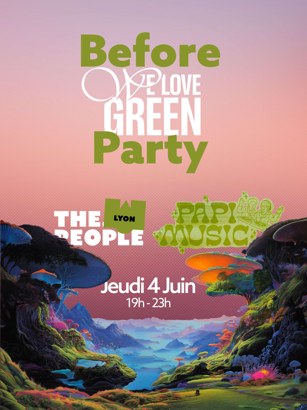 Before We Love Green Party