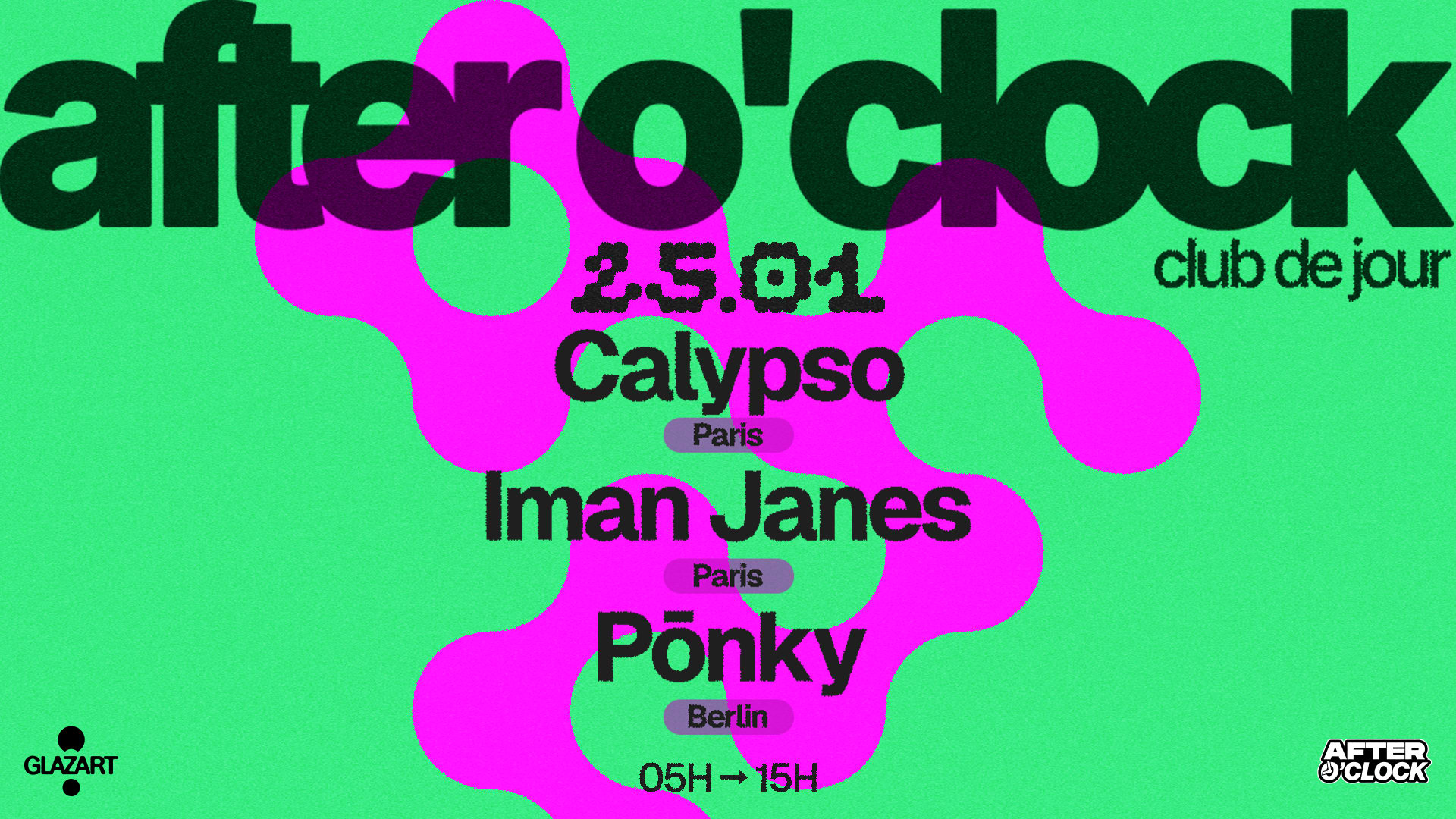 After O'clock : Ponky, Iman Janes, Calypso