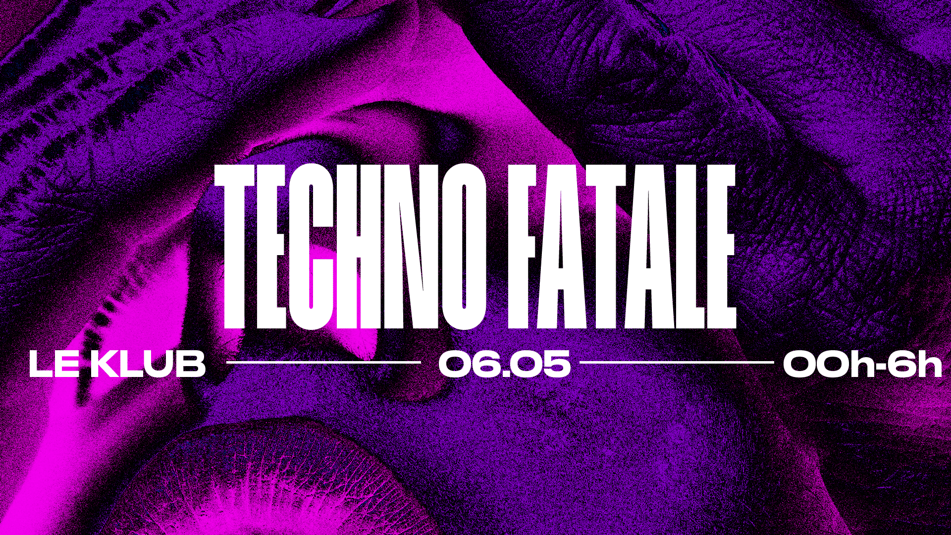 Techno Fatale #2 Au Klub