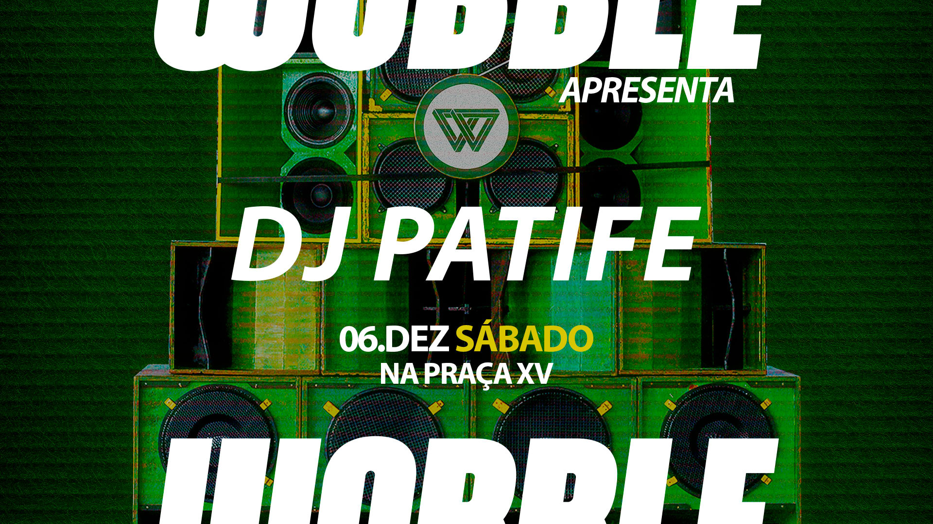 Wobble Convida Dj Patife
