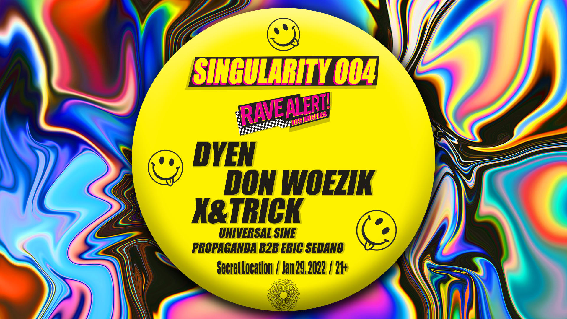 Singularity 004 W/ Dyen, Don Woezik,  X&Trick