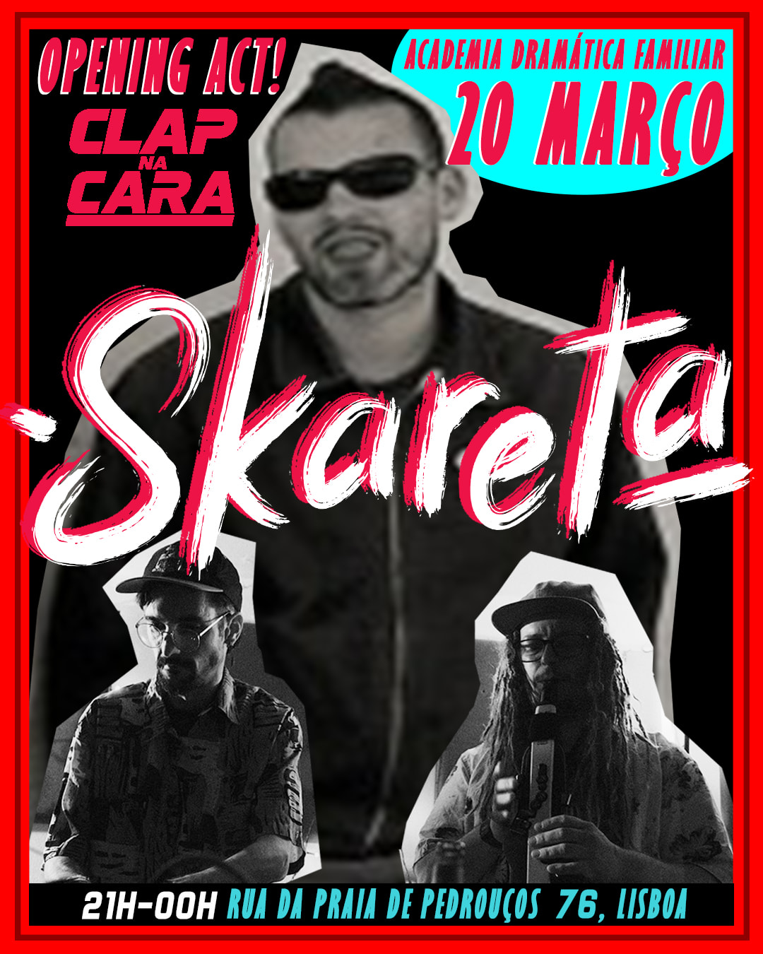 Skareta + Clap Na Cara @ Academia Dramática Familiar