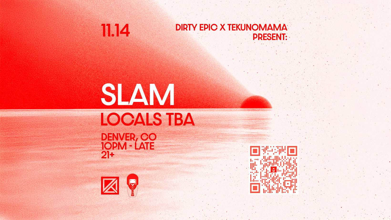 Dirty Epic + Tekunomama Present Slam ++