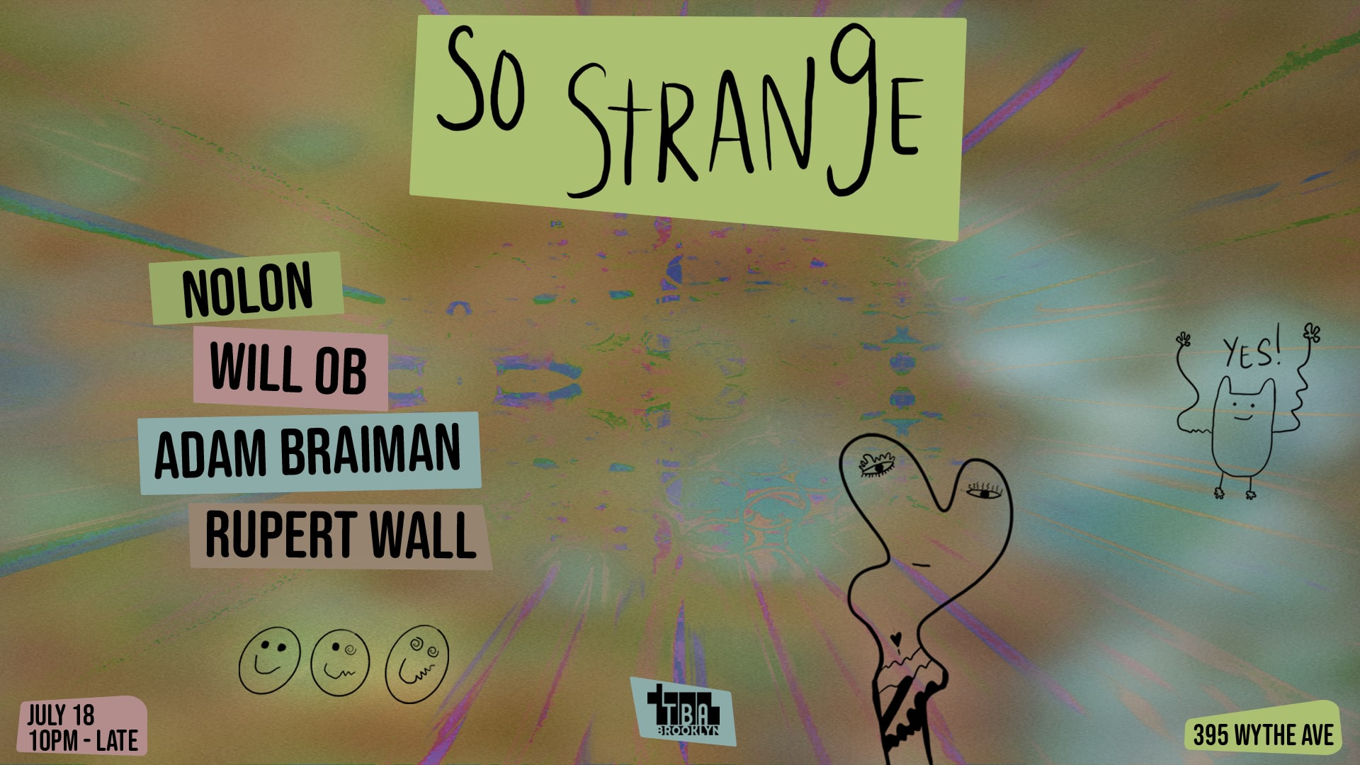 So Strange: Nolon, Will Ob, Rupert Wall, Adam Braiman