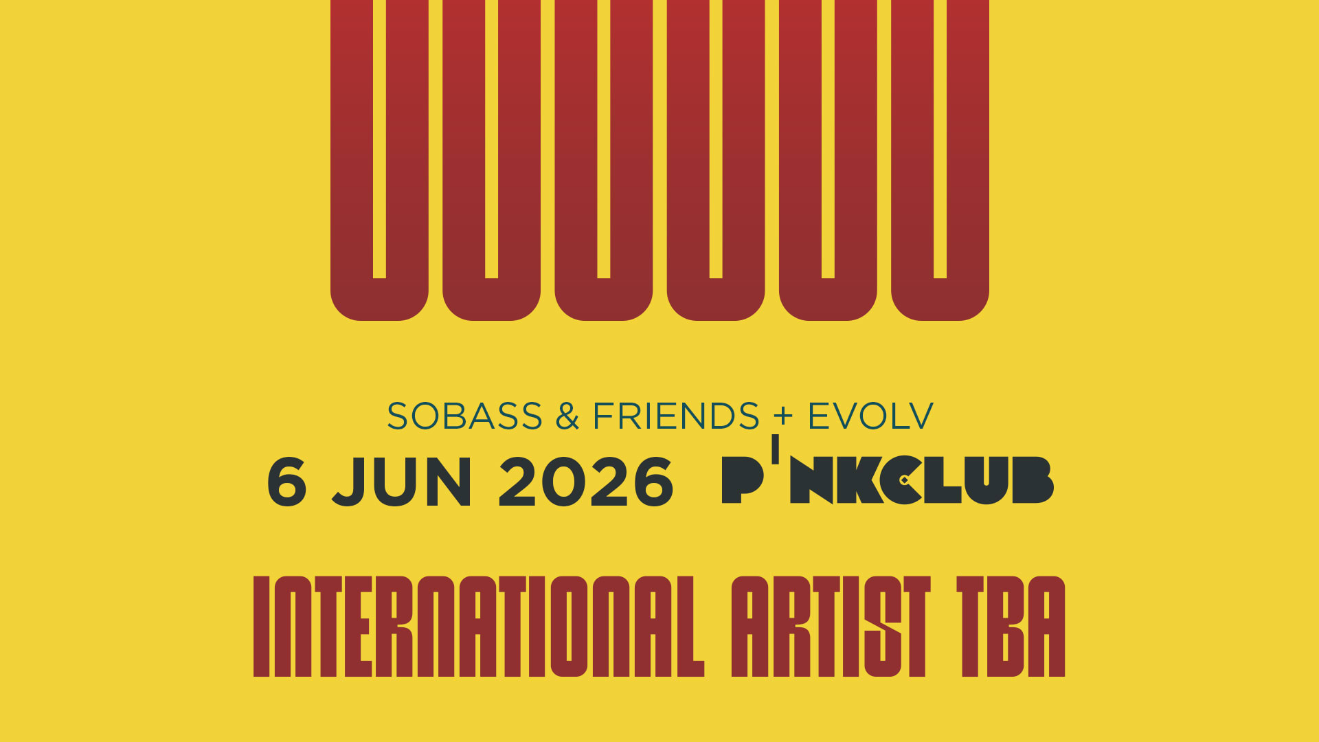 Sobass&Friends X Evolv @ Pink Club