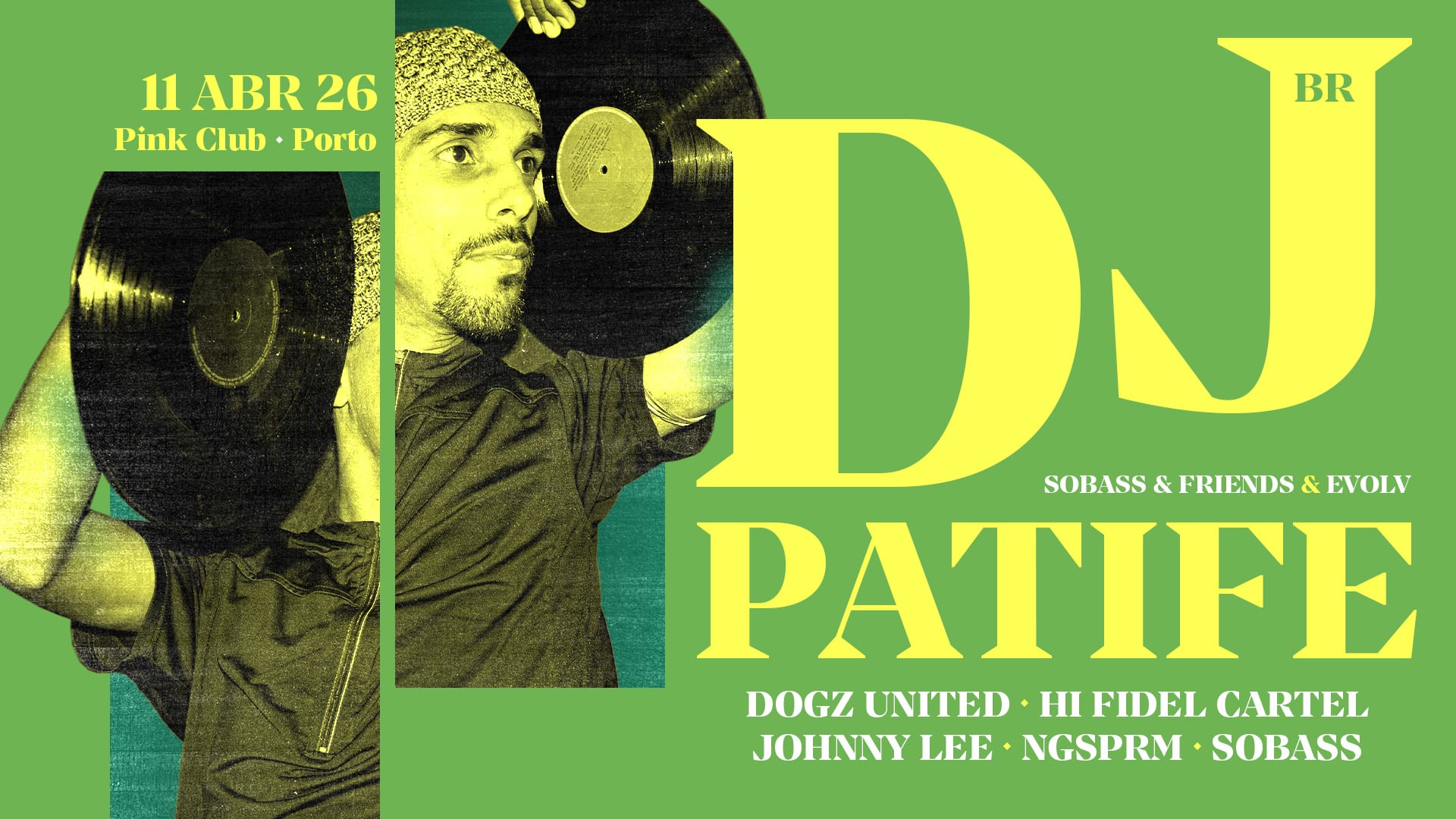 Sobass&Friends X Evolv W/ Patife ( Br )  @ Pink Club